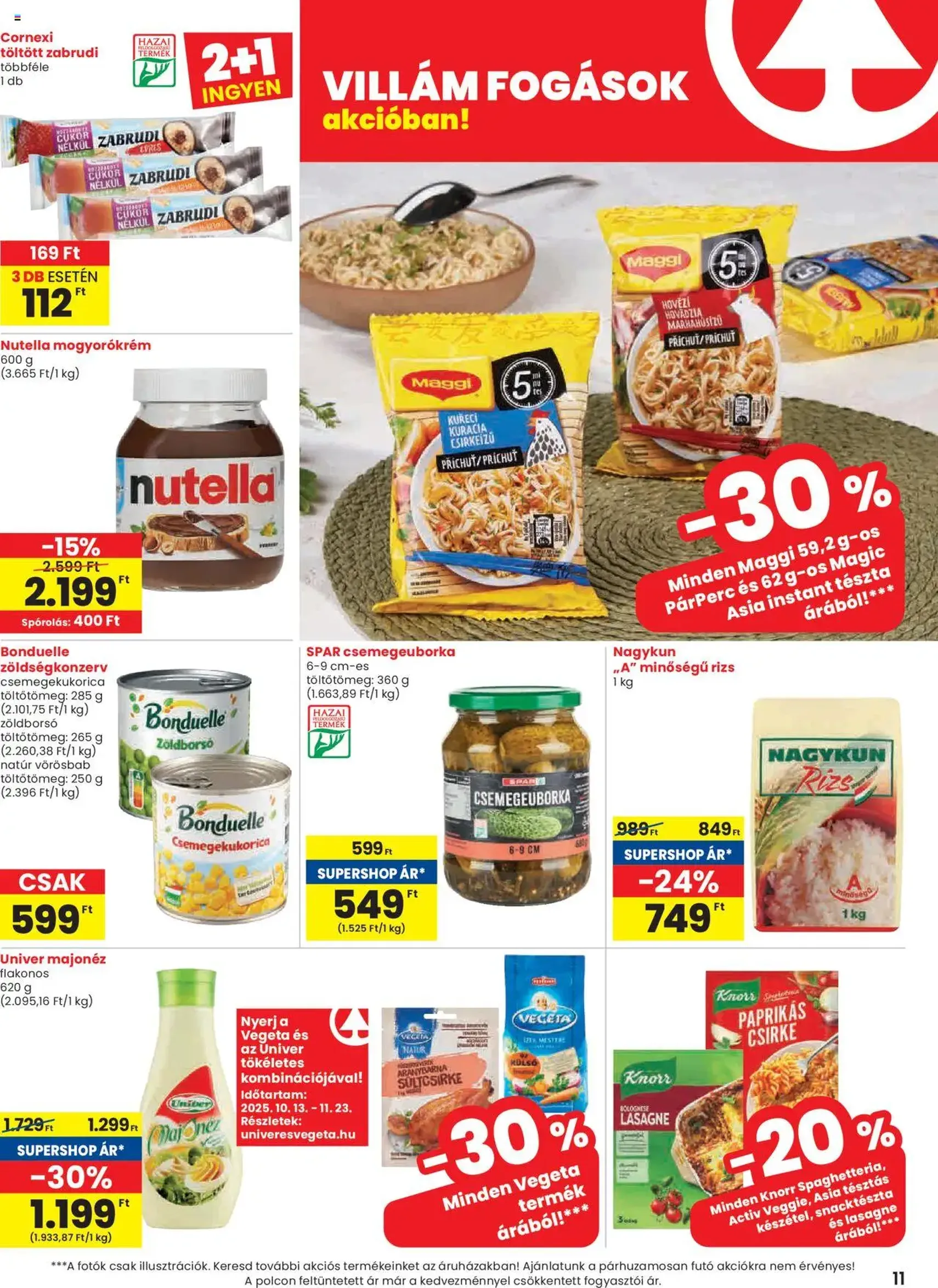 Spar Akciós újság - 2025.10.16. érvényes szórólap 11 oldal 20 oldalból Spar Akciós újság - 2025.10.16. érvényes szórólap 11 oldal 20 oldalból