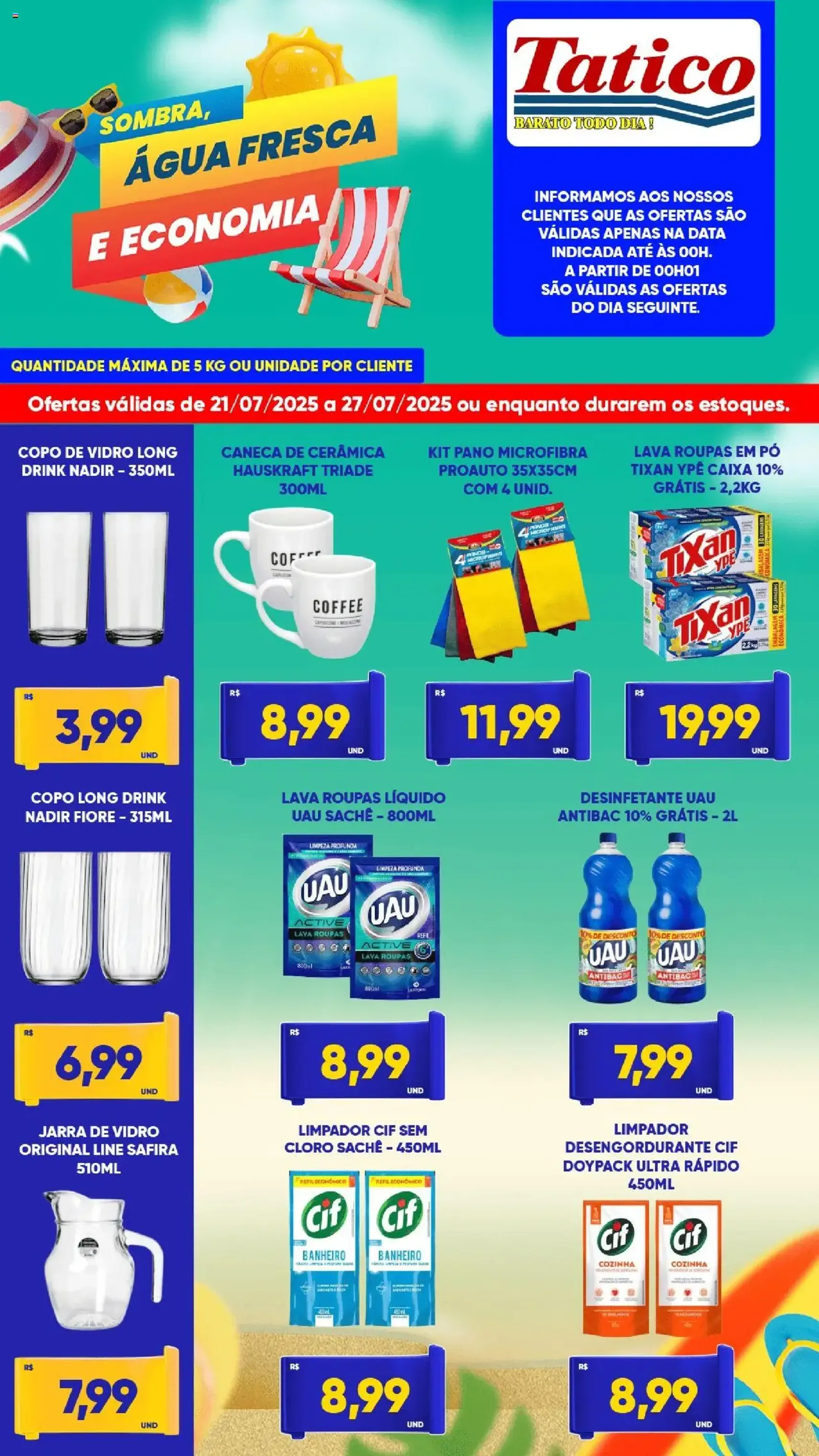 Tatico - Ofertas da semana - folheto válido a partir de 21/07/2025 página 7 de 7 Tatico - Ofertas da semana - folheto válido a partir de 21/07/2025 página 7 de 7