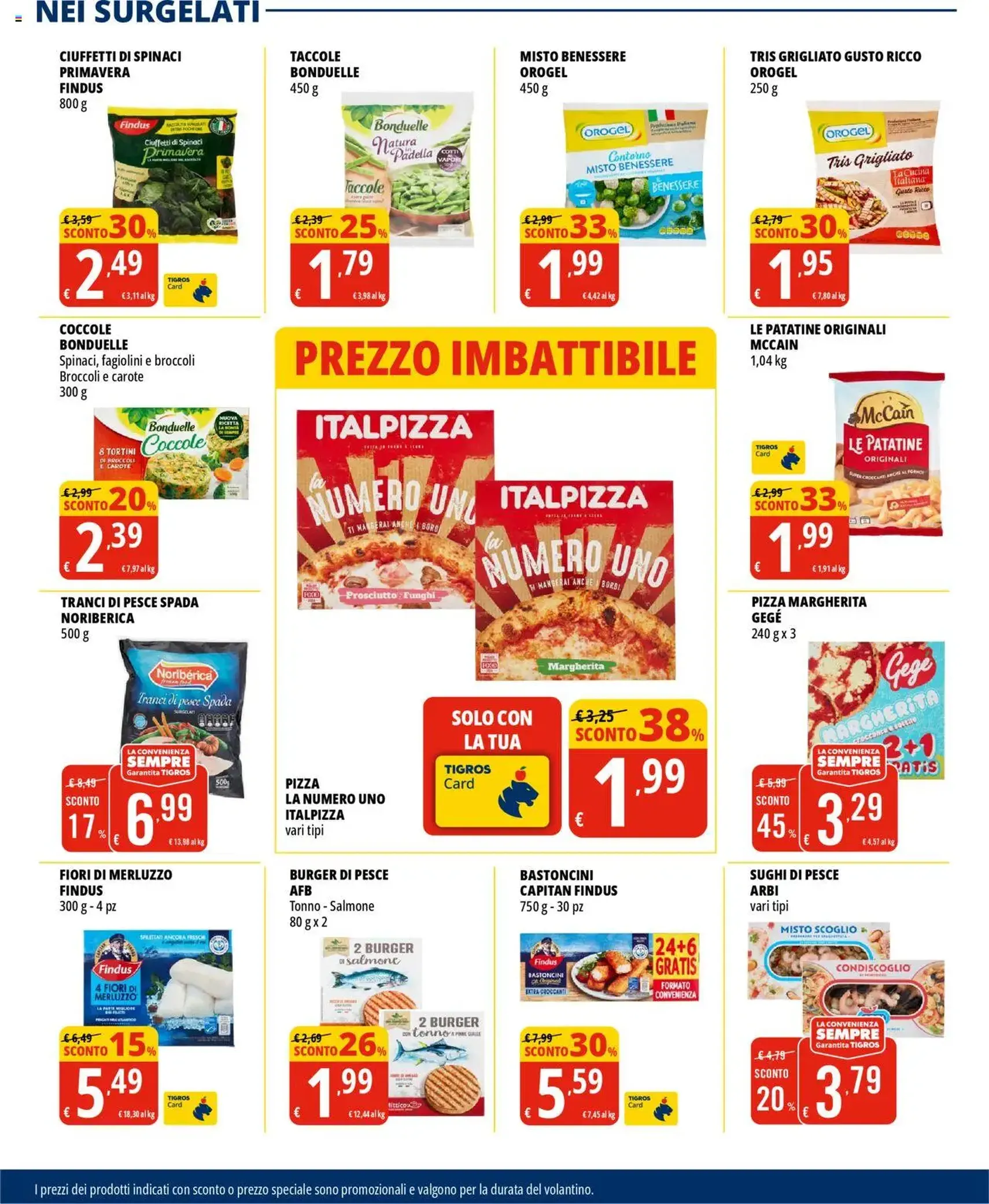 Volantino Tigros - volantino valido dal 01/07/2025 pagina 18 di 32 Volantino Tigros - volantino valido dal 01/07/2025 pagina 18 di 32