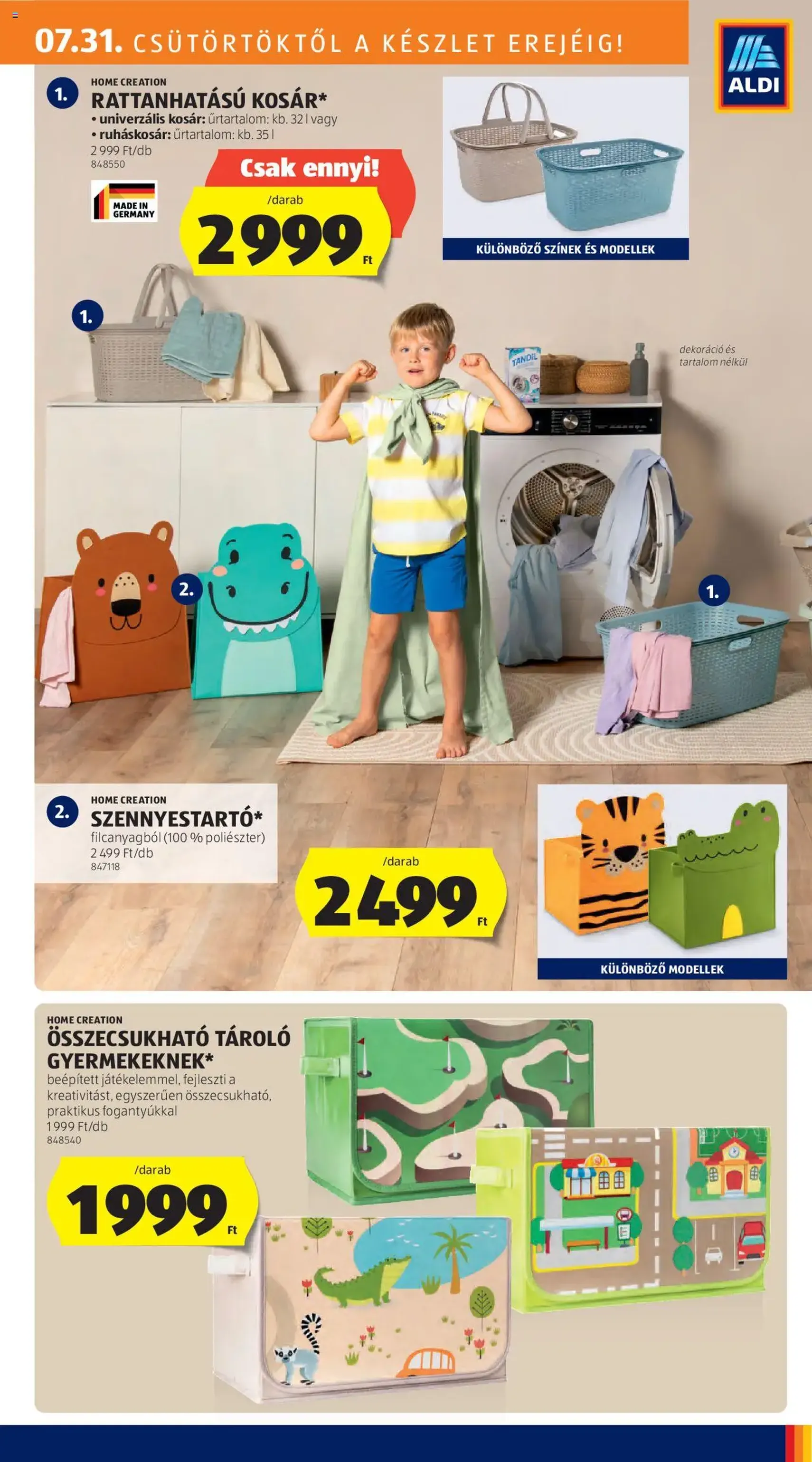 Aldi Akciós újság - 2025.07.31. érvényes szórólap 23 oldal 54 oldalból Aldi Akciós újság - 2025.07.31. érvényes szórólap 23 oldal 54 oldalból