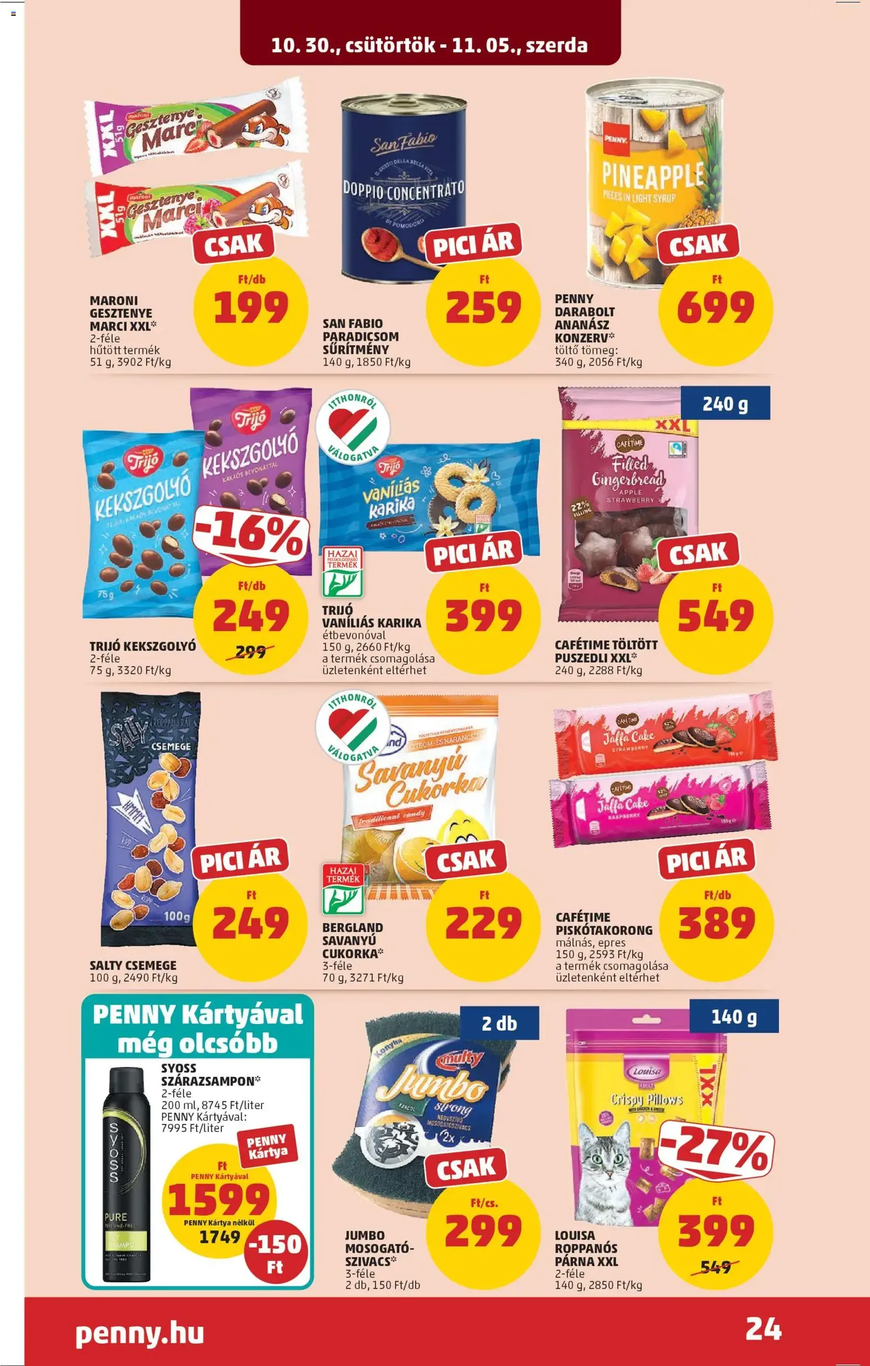 PENNY Akciós újság - 2025.10.30. érvényes szórólap 28 oldal 38 oldalból PENNY Akciós újság - 2025.10.30. érvényes szórólap 28 oldal 38 oldalból