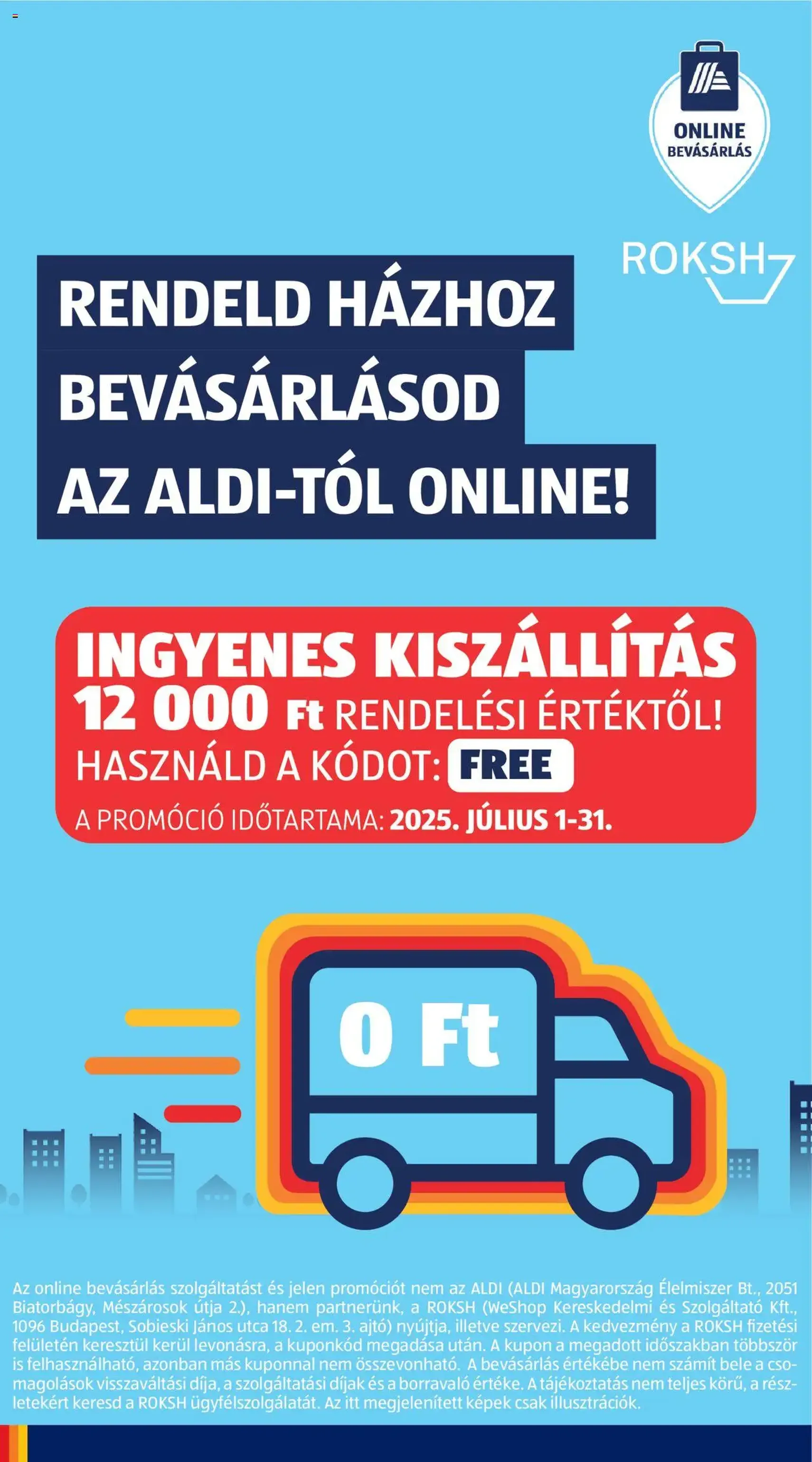 Aldi Akciós újság - 2025.07.17. érvényes szórólap 26 oldal 56 oldalból Aldi Akciós újság - 2025.07.17. érvényes szórólap 26 oldal 56 oldalból