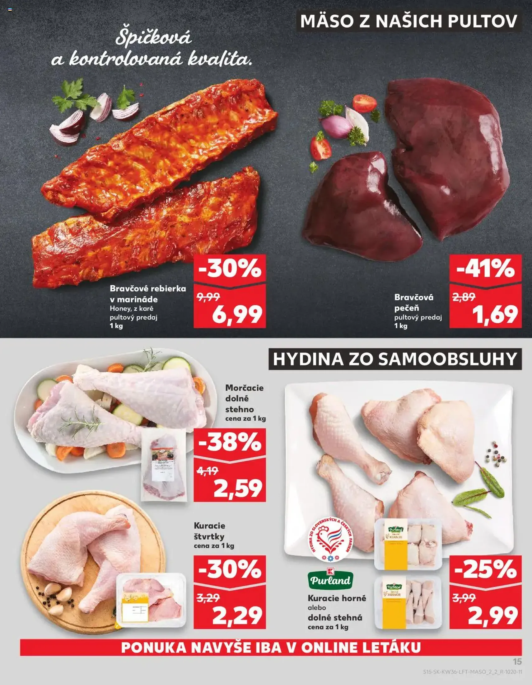 Kaufland SK Bratislava-Devínska Nová Ves - 2025.09.04. érvényes szórólap 15 oldal 76 oldalból Kaufland SK Bratislava-Devínska Nová Ves - 2025.09.04. érvényes szórólap 15 oldal 76 oldalból