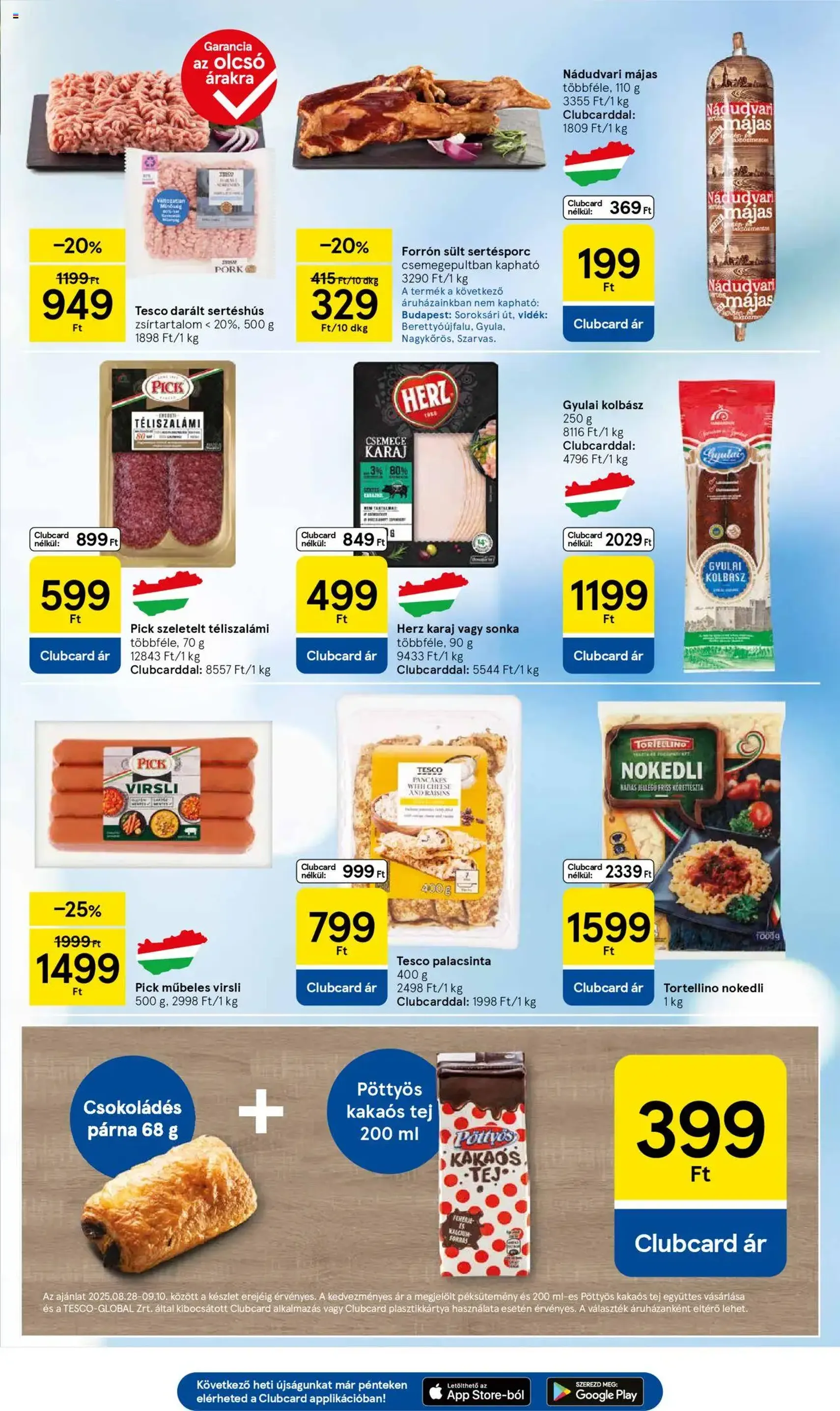 Tesco Hipermarket - Akciós újság - 2025.08.28. érvényes szórólap 3 oldal 32 oldalból Tesco Hipermarket - Akciós újság - 2025.08.28. érvényes szórólap 3 oldal 32 oldalból