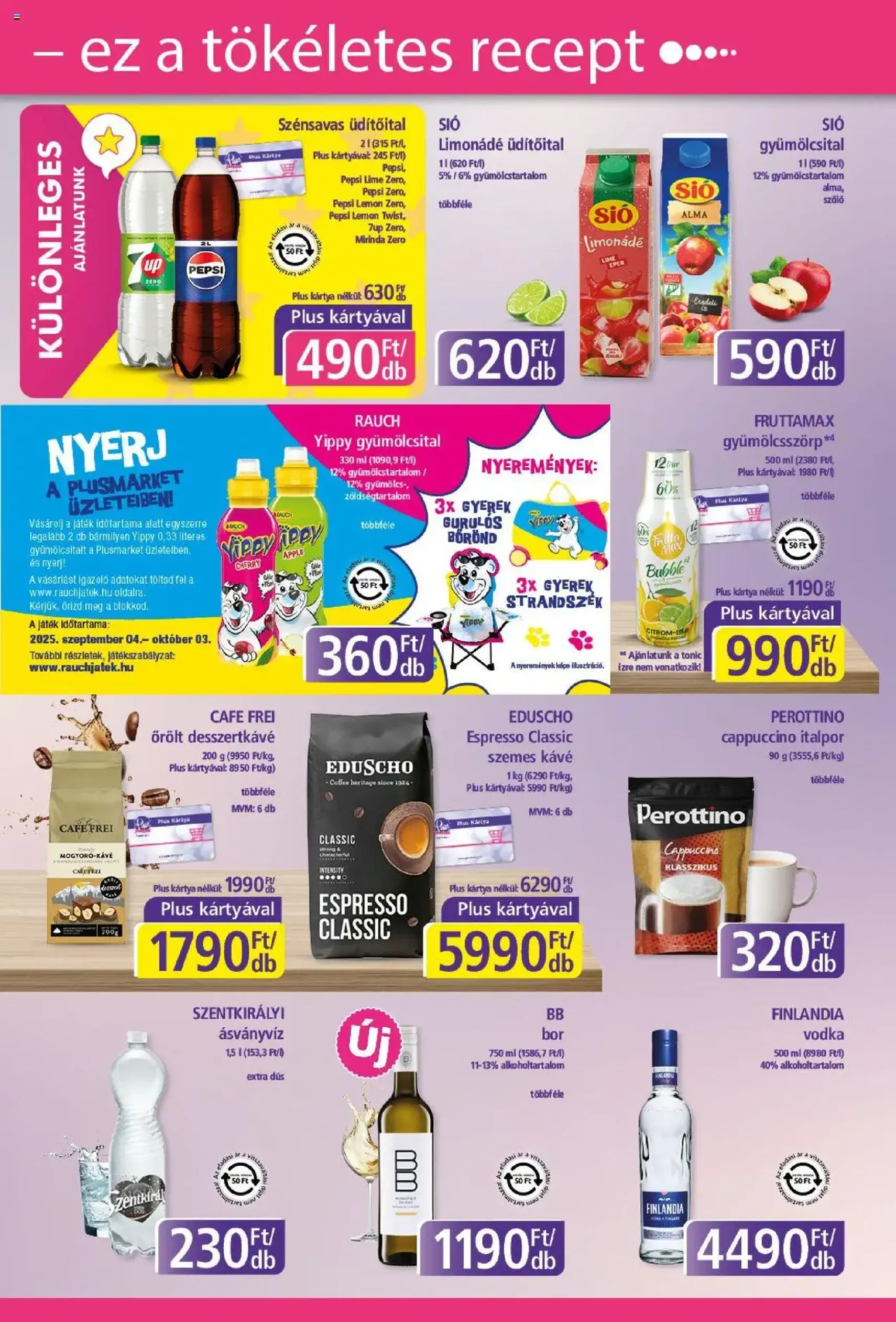Plus Market Akciós újság - 2025.09.04. érvényes szórólap 9 oldal 12 oldalból Plus Market Akciós újság - 2025.09.04. érvényes szórólap 9 oldal 12 oldalból
