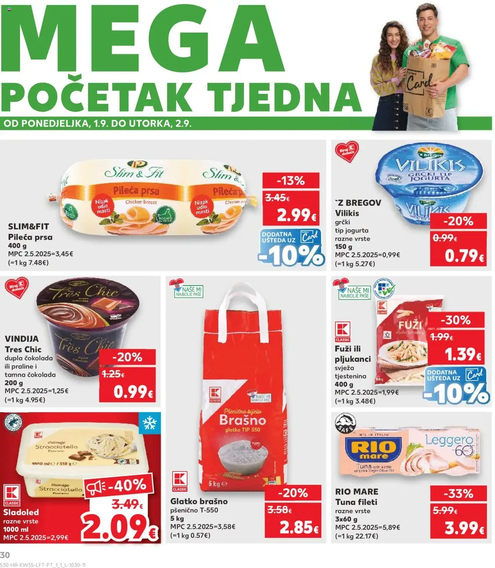 Kaufland HR - Osijek - 2025.08.27. érvényes szórólap 30 oldal 32 oldalból Kaufland HR - Osijek - 2025.08.27. érvényes szórólap 30 oldal 32 oldalból