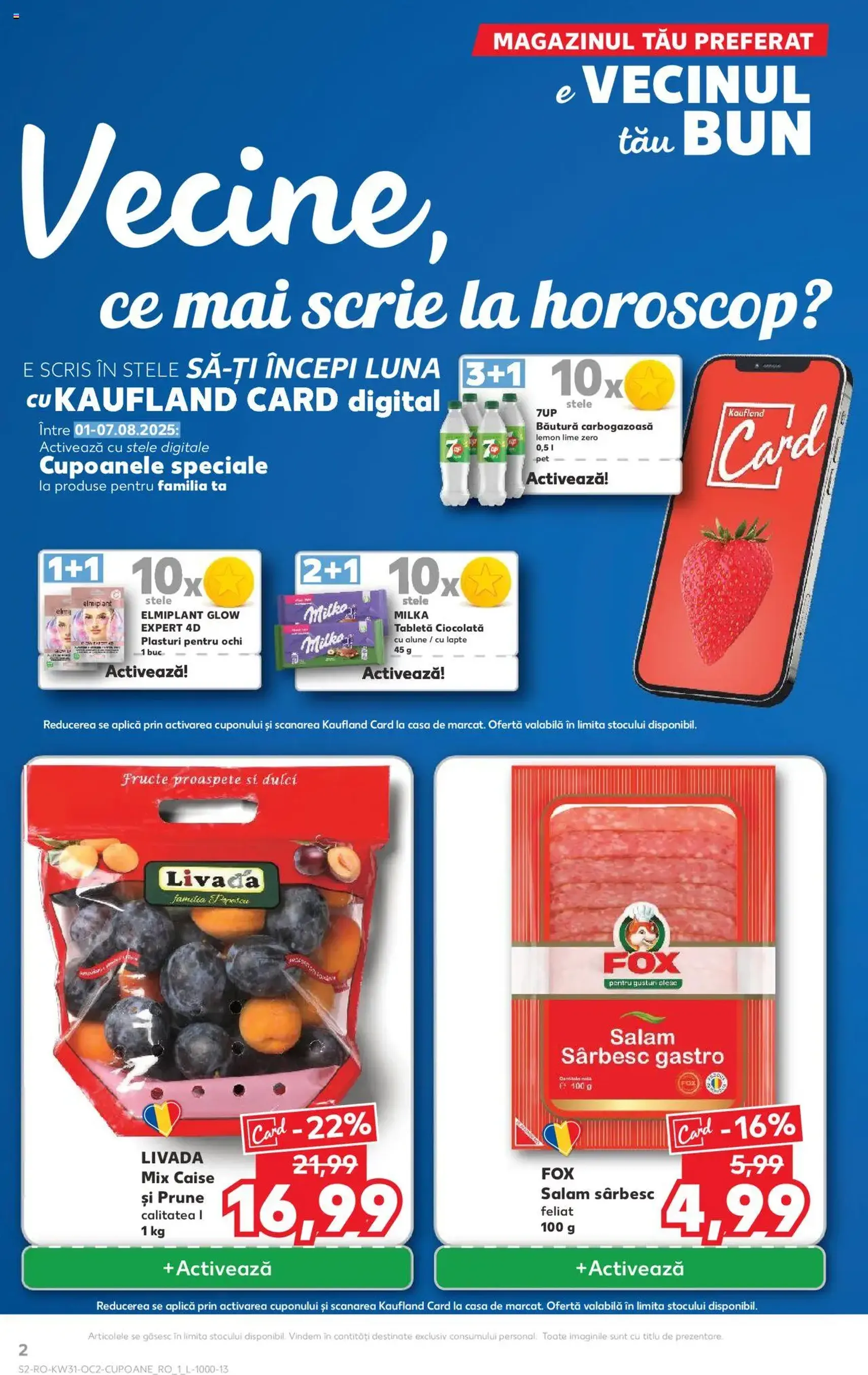Kaufland RO - București - 2025.07.30. érvényes szórólap 2 oldal 68 oldalból Kaufland RO - București - 2025.07.30. érvényes szórólap 2 oldal 68 oldalból