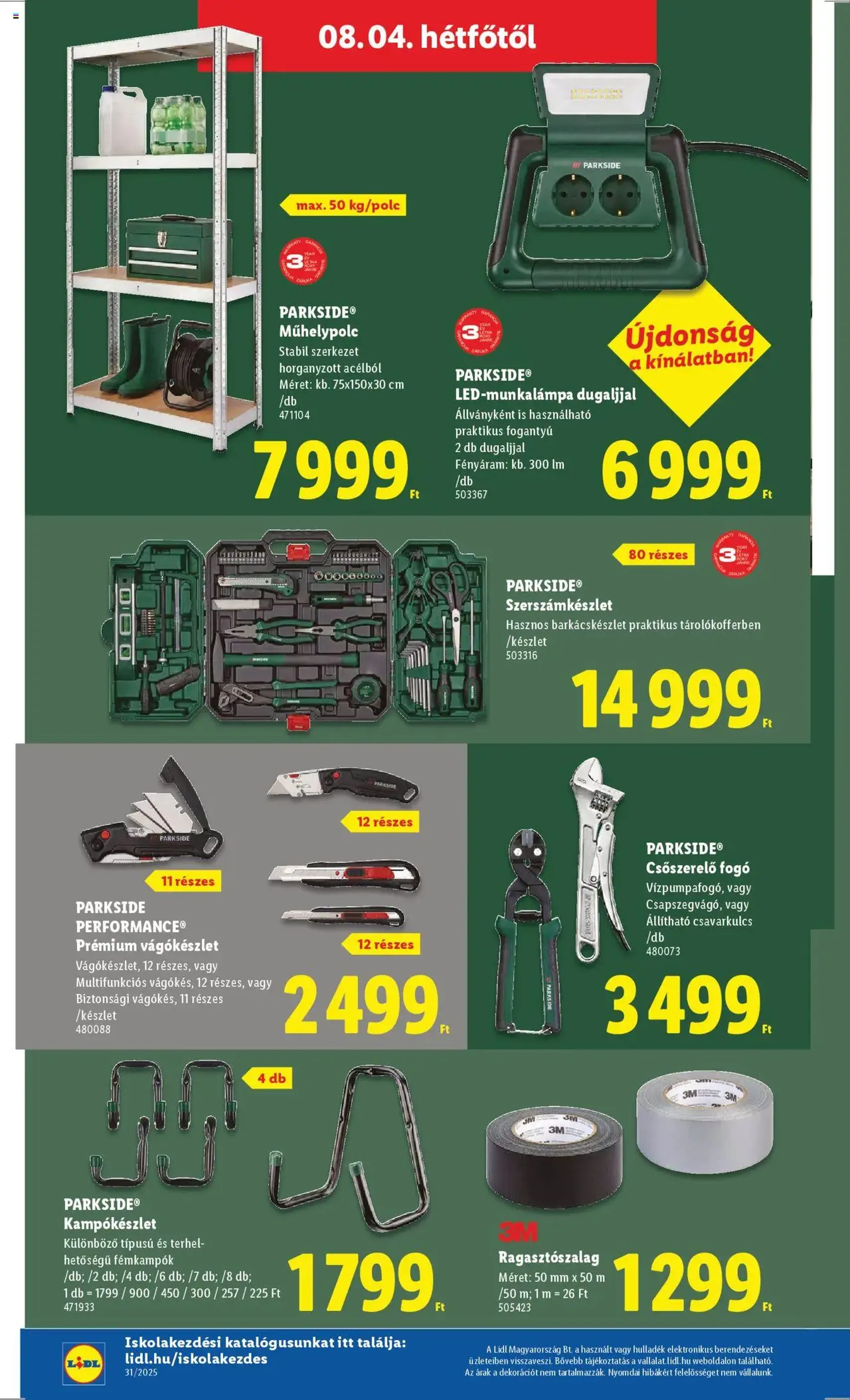 Lidl Akciós újság - 2025.07.31. érvényes szórólap 32 oldal 52 oldalból Lidl Akciós újság - 2025.07.31. érvényes szórólap 32 oldal 52 oldalból
