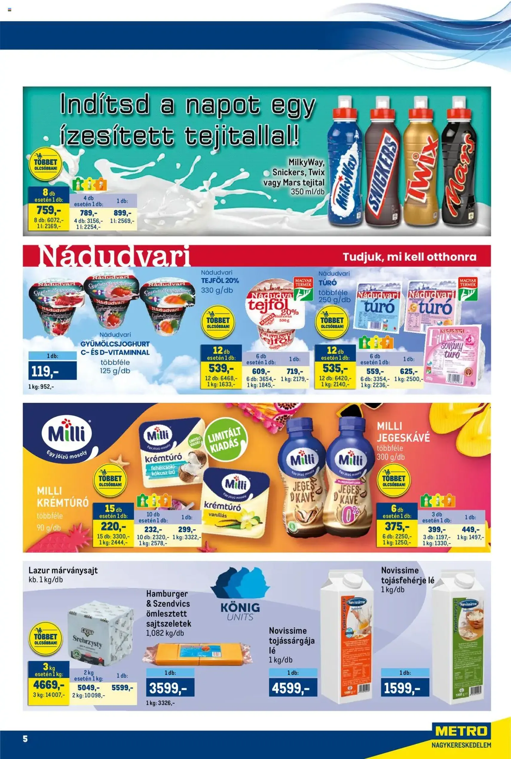 Metro Akciós újság - 2025.08.01. érvényes szórólap 5 oldal 34 oldalból Metro Akciós újság - 2025.08.01. érvényes szórólap 5 oldal 34 oldalból