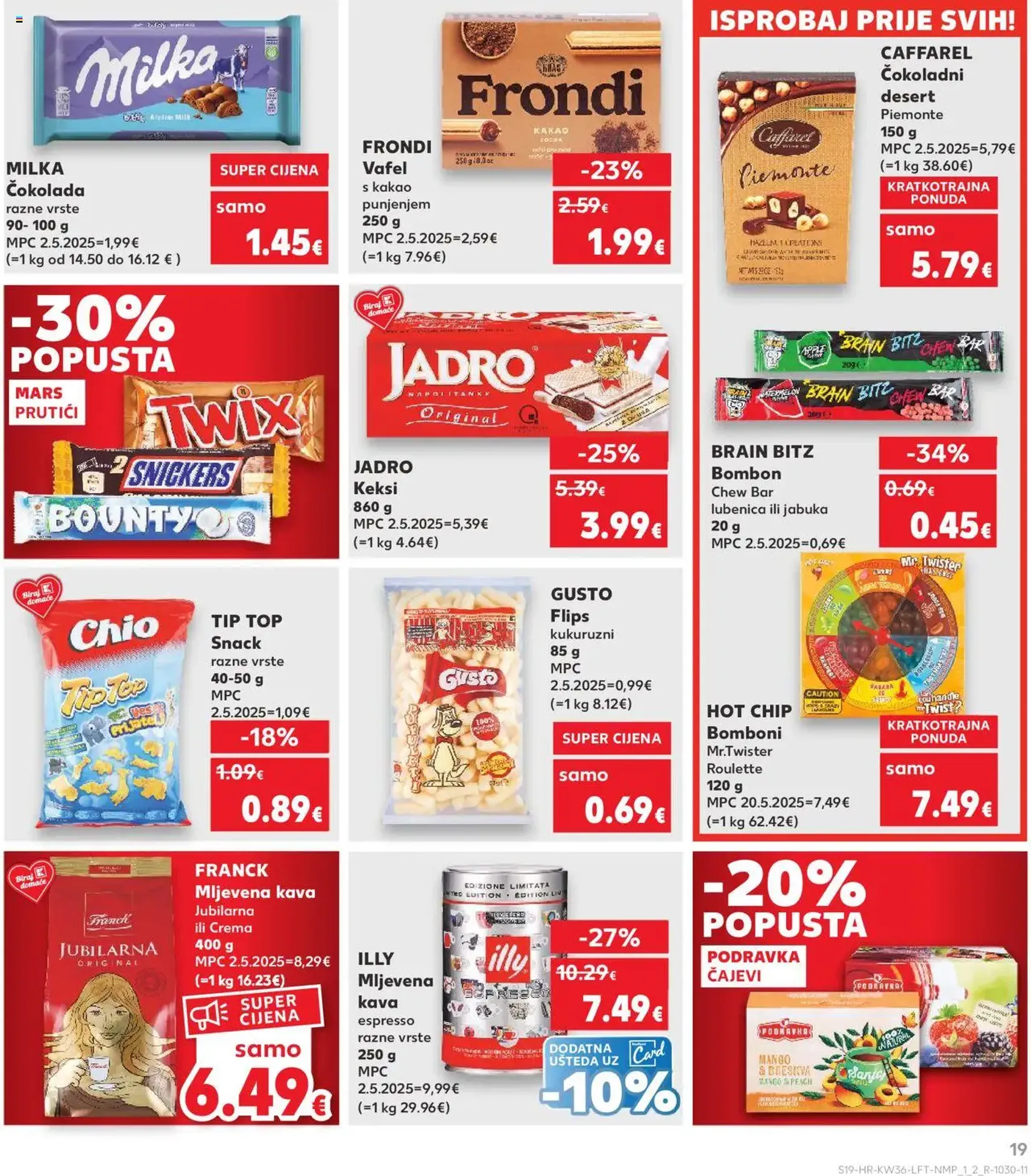 Kaufland HR - Osijek - 2025.09.03. érvényes szórólap 19 oldal 32 oldalból Kaufland HR - Osijek - 2025.09.03. érvényes szórólap 19 oldal 32 oldalból