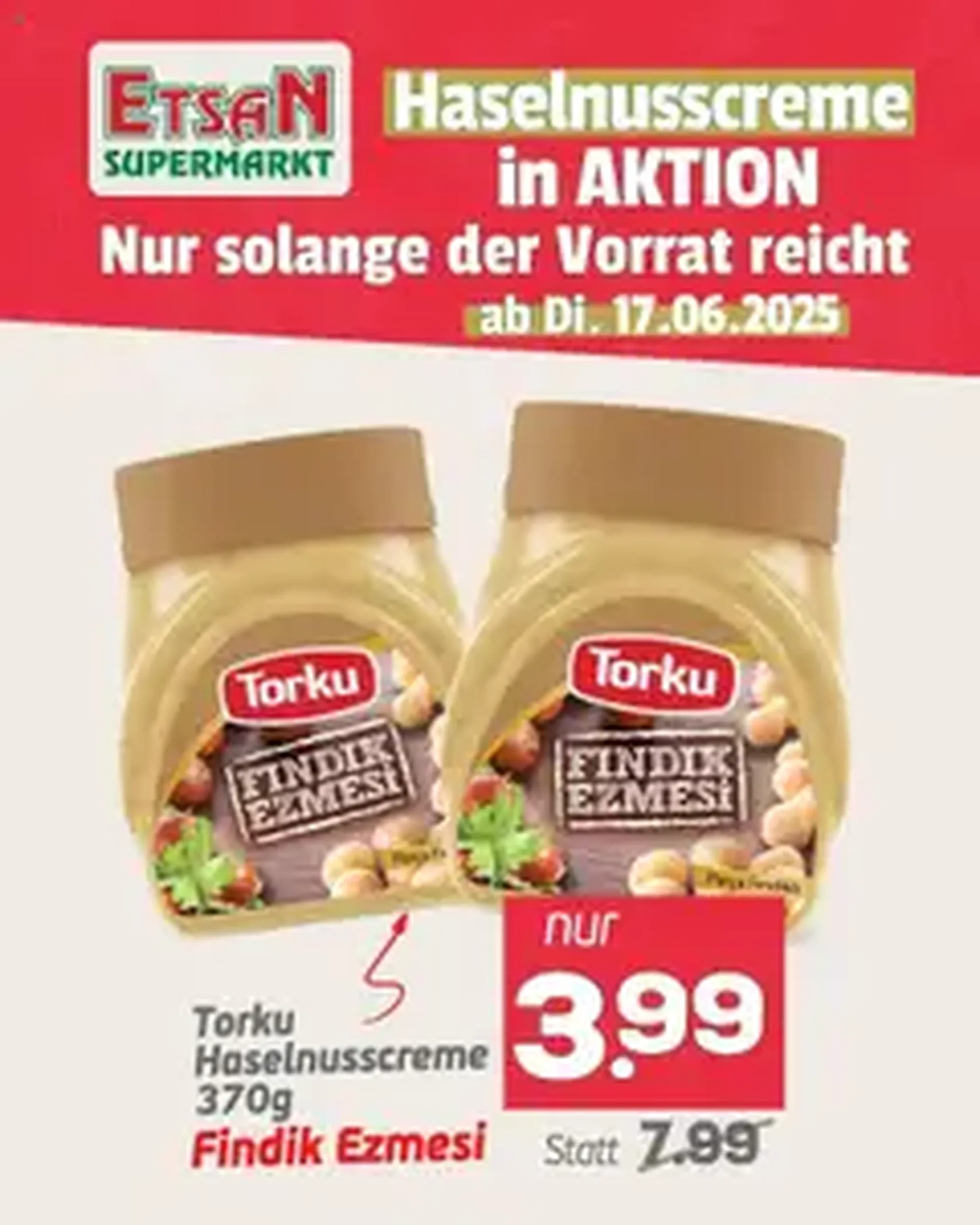ETSAN Haselnusscreme in Aktion - Gültiger Prospekt ab 17.06.2025, Seite 1 von insgesamt 1