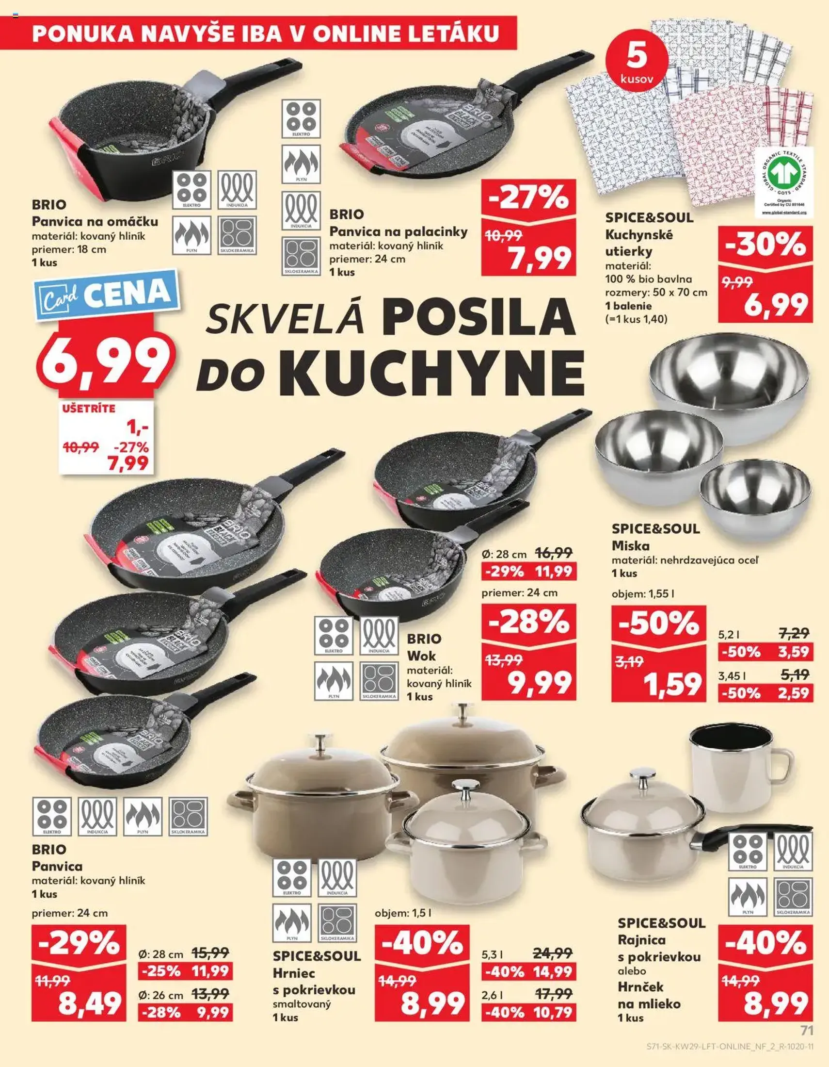 Kaufland SK - Bratislava-Devínska Nová Ves - 2025.07.17. érvényes szórólap 71 oldal 80 oldalból Kaufland SK - Bratislava-Devínska Nová Ves - 2025.07.17. érvényes szórólap 71 oldal 80 oldalból
