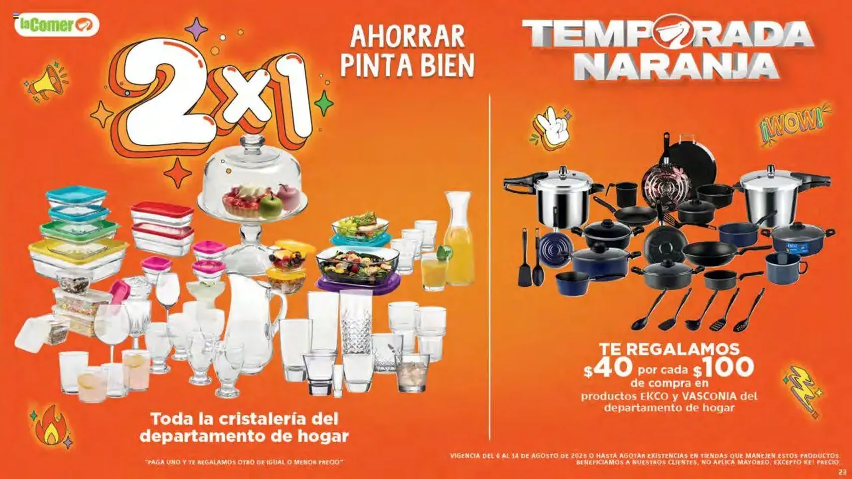 La Comer - Folleto - folleto válido desde 06/08/2025 página 23 de 33 La Comer - Folleto - folleto válido desde 06/08/2025 página 23 de 33