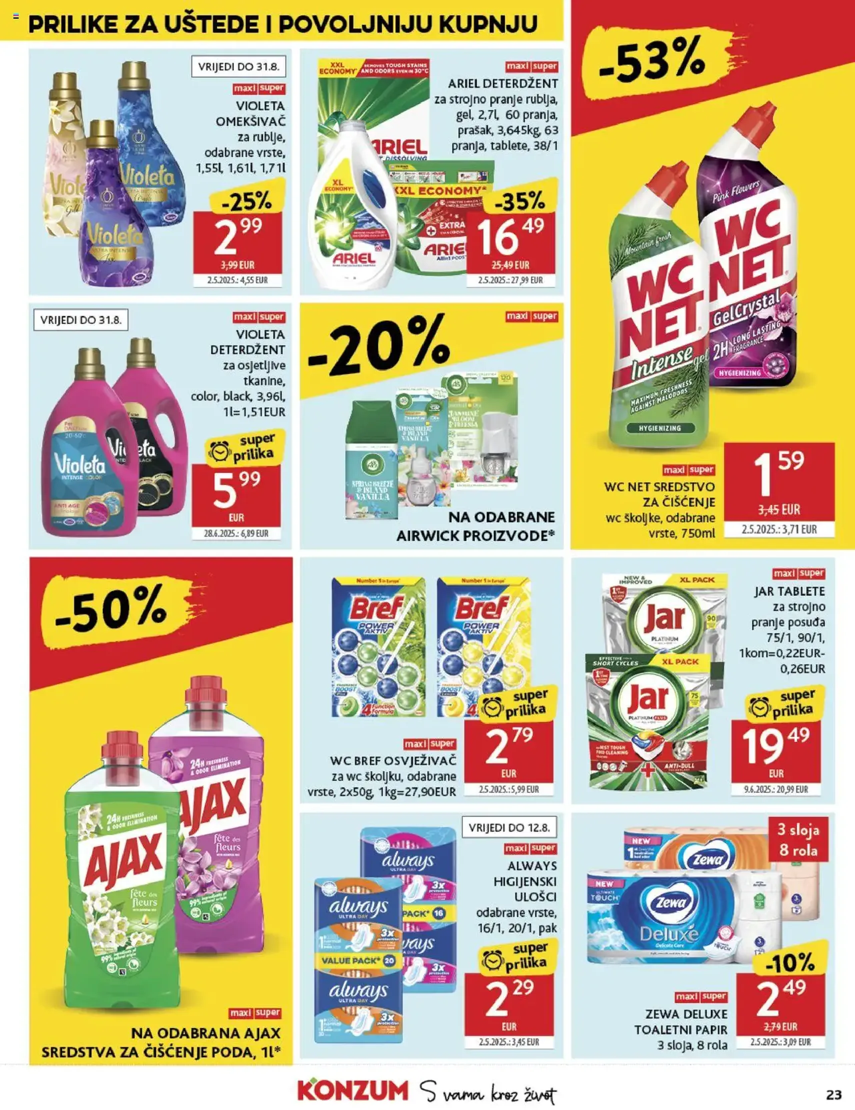 Konzum HR Akciós újság - 2025.07.30. érvényes szórólap 23 oldal 40 oldalból Konzum HR Akciós újság - 2025.07.30. érvényes szórólap 23 oldal 40 oldalból