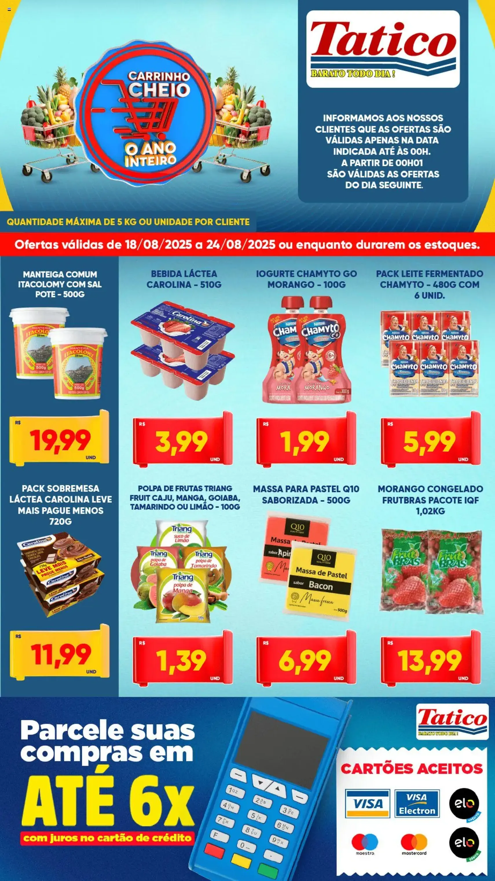 Tatico - Ofertas da semana - folheto válido a partir de 18/08/2025 página 2 de 8 Tatico - Ofertas da semana - folheto válido a partir de 18/08/2025 página 2 de 8