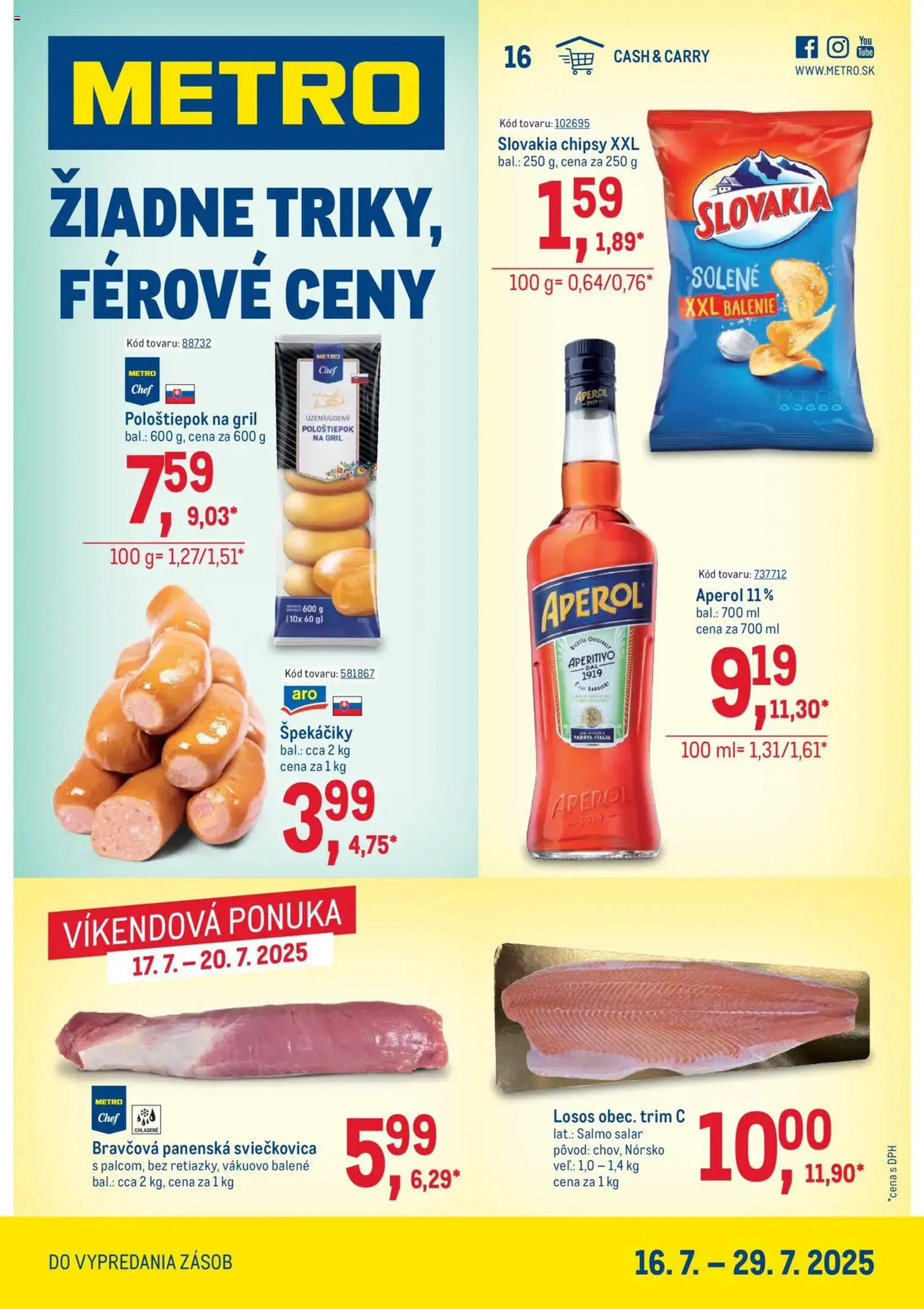 Metro maloobchod - platný leták od 16.07.2025 strana 1 z 40 Metro maloobchod - platný leták od 16.07.2025 strana 1 z 40