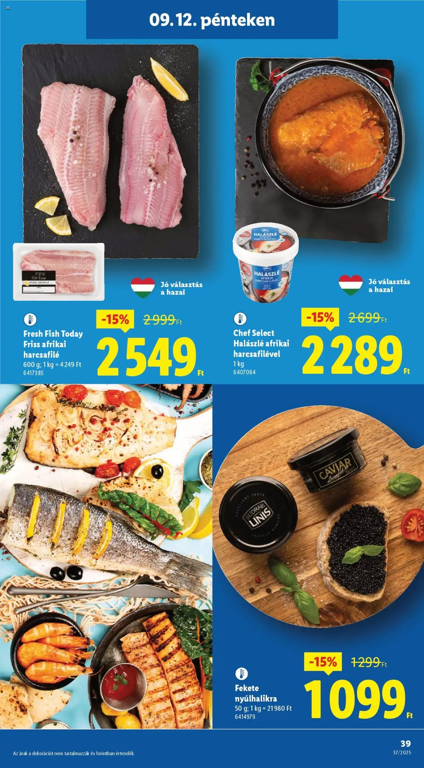 Lidl Akciós újság - 2025.09.11. érvényes szórólap 39 oldal 66 oldalból Lidl Akciós újság - 2025.09.11. érvényes szórólap 39 oldal 66 oldalból