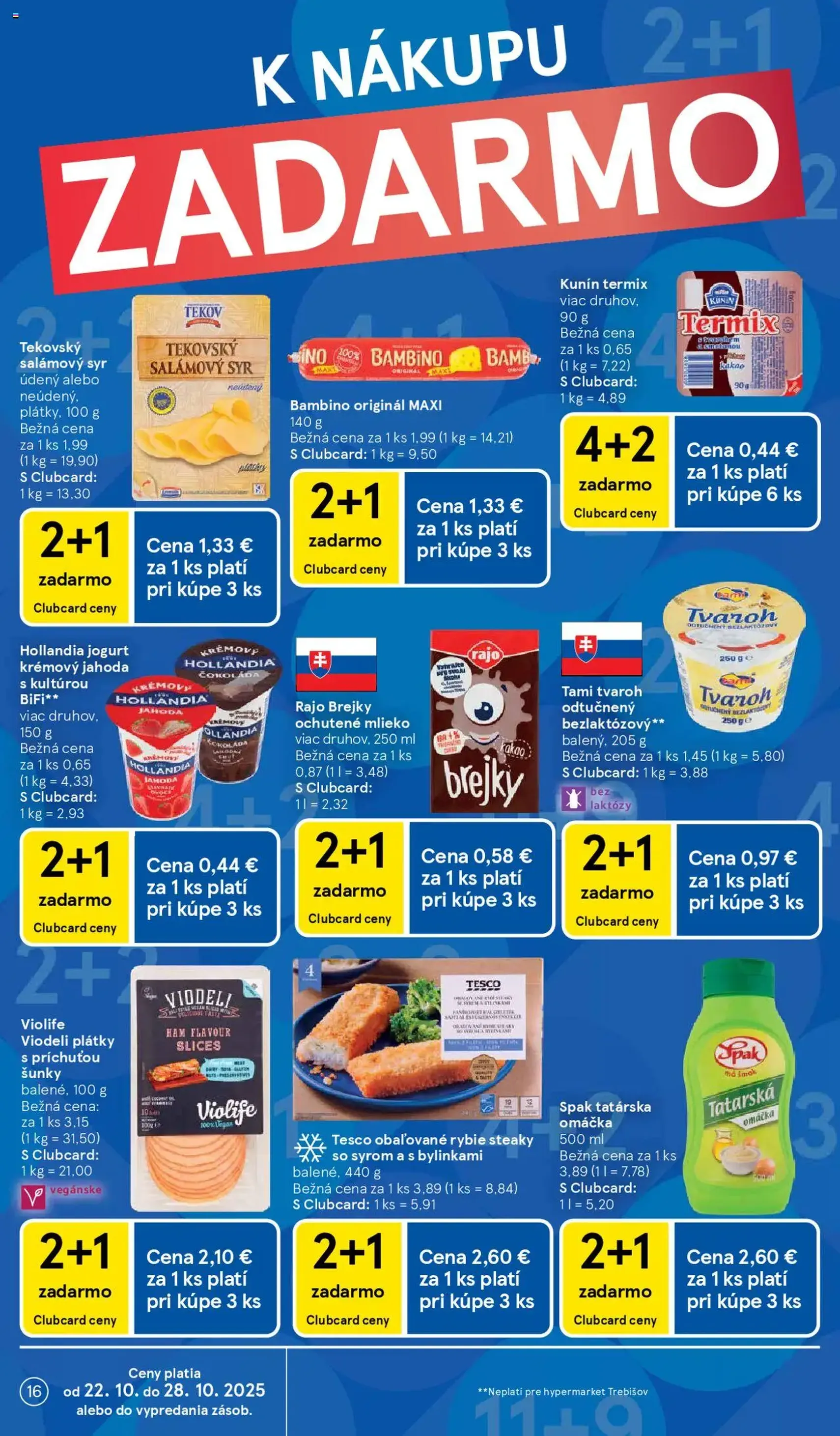 Tesco Hypermarket - leták - platný leták od 22.10.2025 strana 16 z 40 Tesco Hypermarket - leták - platný leták od 22.10.2025 strana 16 z 40