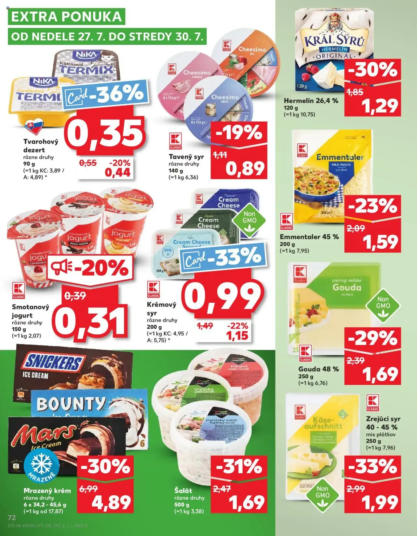 Kaufland Bratislava-Dúbravka - platný leták od 24.07.2025 strana 72 z 76 Kaufland Bratislava-Dúbravka - platný leták od 24.07.2025 strana 72 z 76