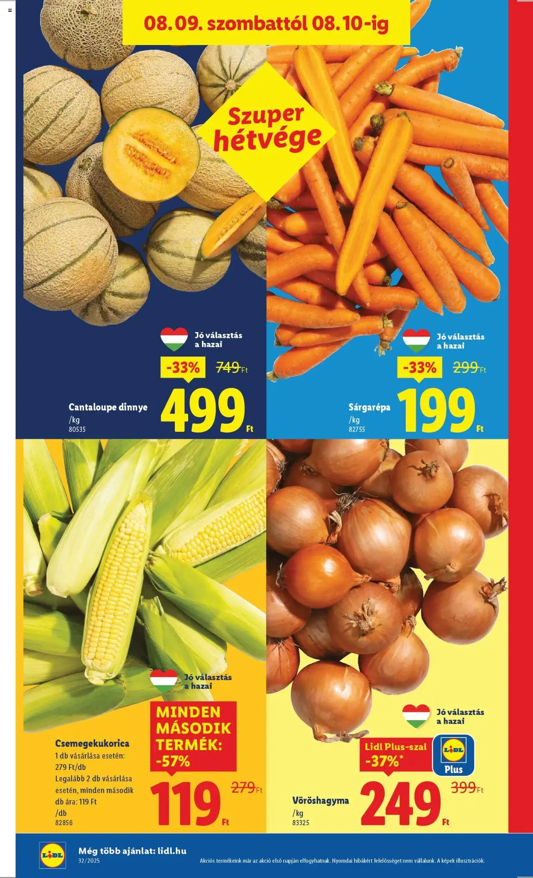 Lidl Akciós újság - 2025.08.07. érvényes szórólap 34 oldal 66 oldalból Lidl Akciós újság - 2025.08.07. érvényes szórólap 34 oldal 66 oldalból