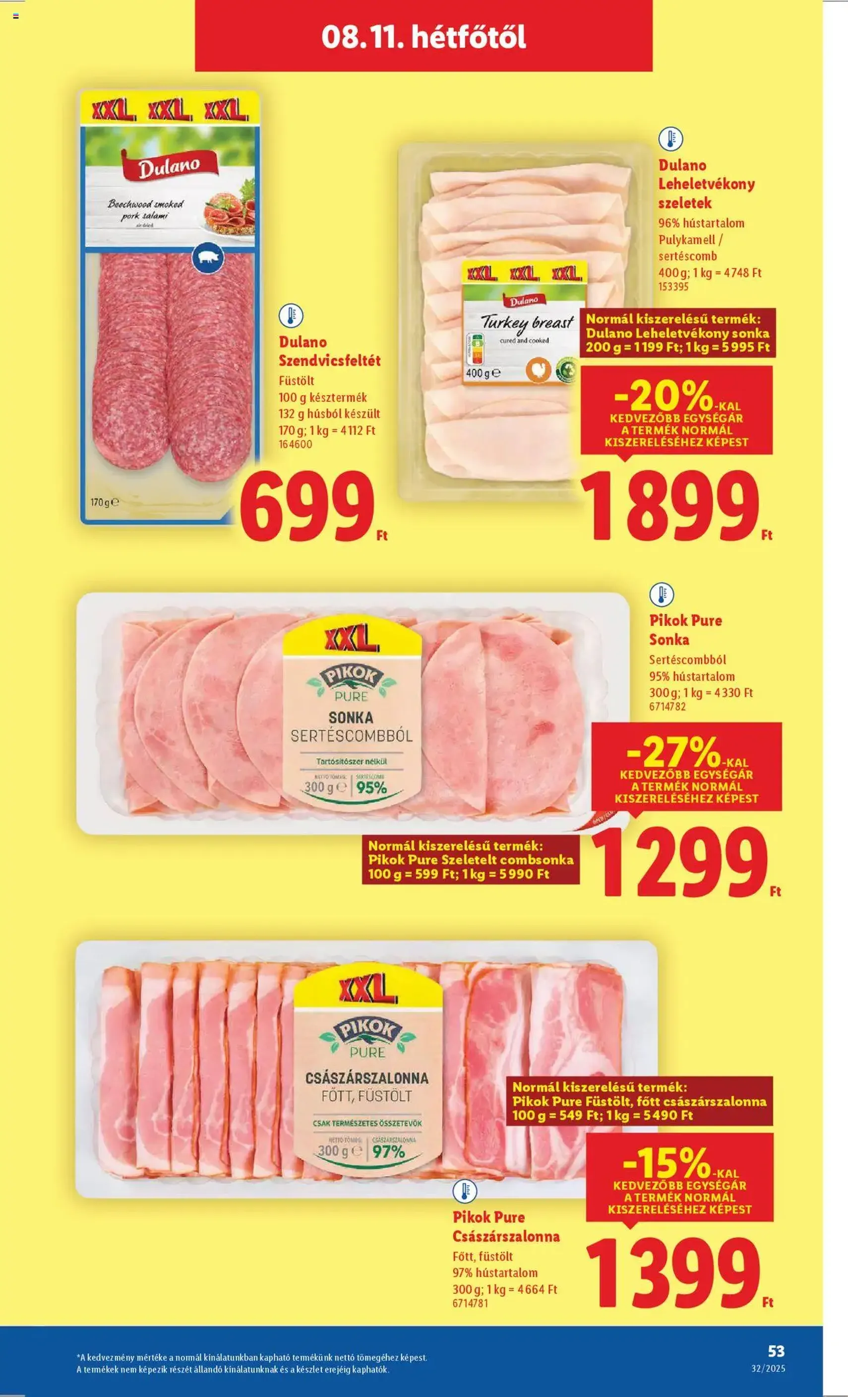 Lidl Akciós újság - 2025.08.07. érvényes szórólap 53 oldal 66 oldalból Lidl Akciós újság - 2025.08.07. érvényes szórólap 53 oldal 66 oldalból