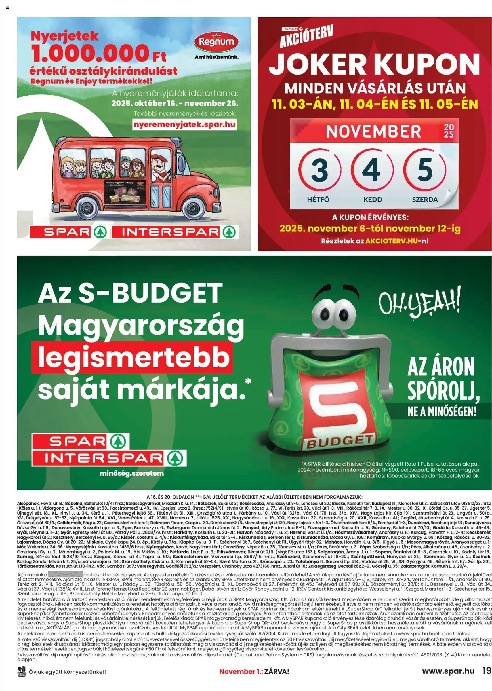 Spar Akciós újság - 2025.10.30. érvényes szórólap 19 oldal 20 oldalból Spar Akciós újság - 2025.10.30. érvényes szórólap 19 oldal 20 oldalból