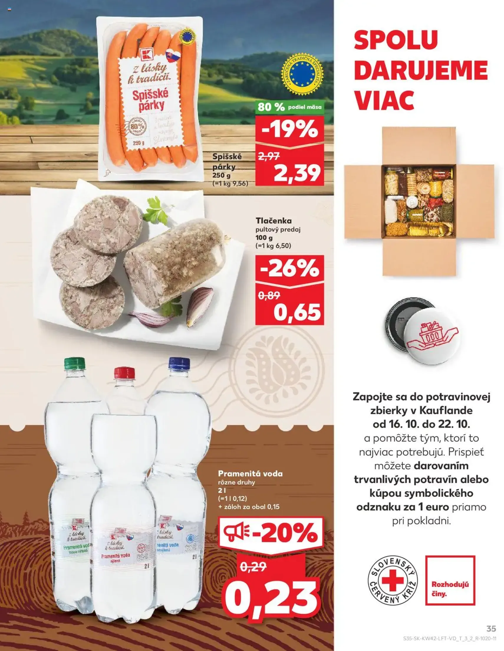 Kaufland SK Bratislava-Devínska Nová Ves - 2025.10.16. érvényes szórólap 35 oldal 78 oldalból Kaufland SK Bratislava-Devínska Nová Ves - 2025.10.16. érvényes szórólap 35 oldal 78 oldalból