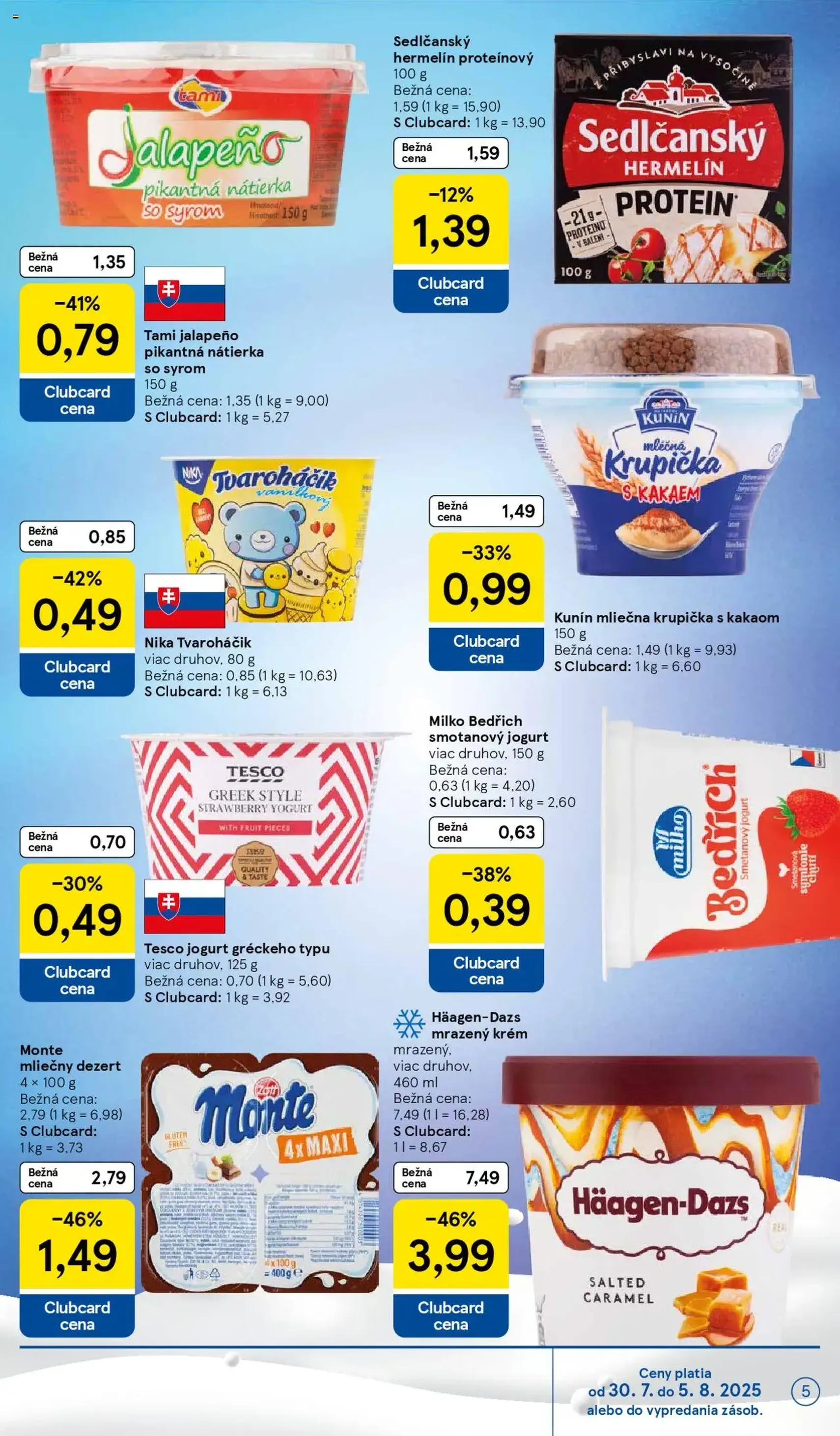 Tesco Hypermarket - leták - platný leták od 30.07.2025 strana 5 z 33 Tesco Hypermarket - leták - platný leták od 30.07.2025 strana 5 z 33