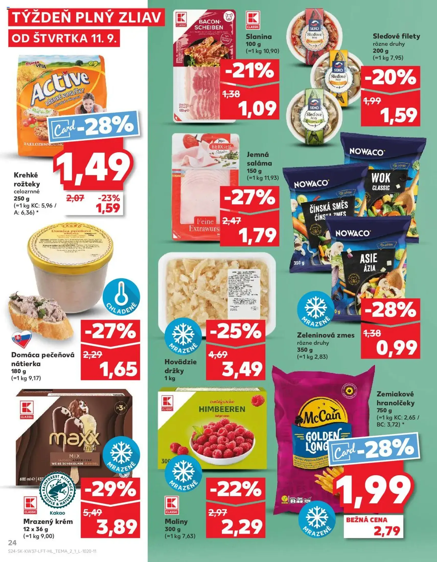 Kaufland SK Bratislava-Devínska Nová Ves - 2025.09.11. érvényes szórólap 24 oldal 78 oldalból Kaufland SK Bratislava-Devínska Nová Ves - 2025.09.11. érvényes szórólap 24 oldal 78 oldalból