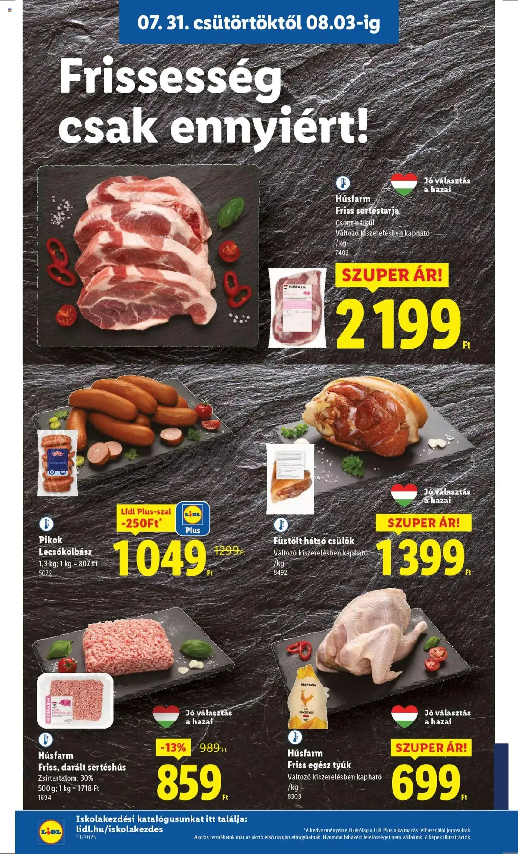 Lidl Akciós újság - 2025.07.31. érvényes szórólap 6 oldal 52 oldalból Lidl Akciós újság - 2025.07.31. érvényes szórólap 6 oldal 52 oldalból