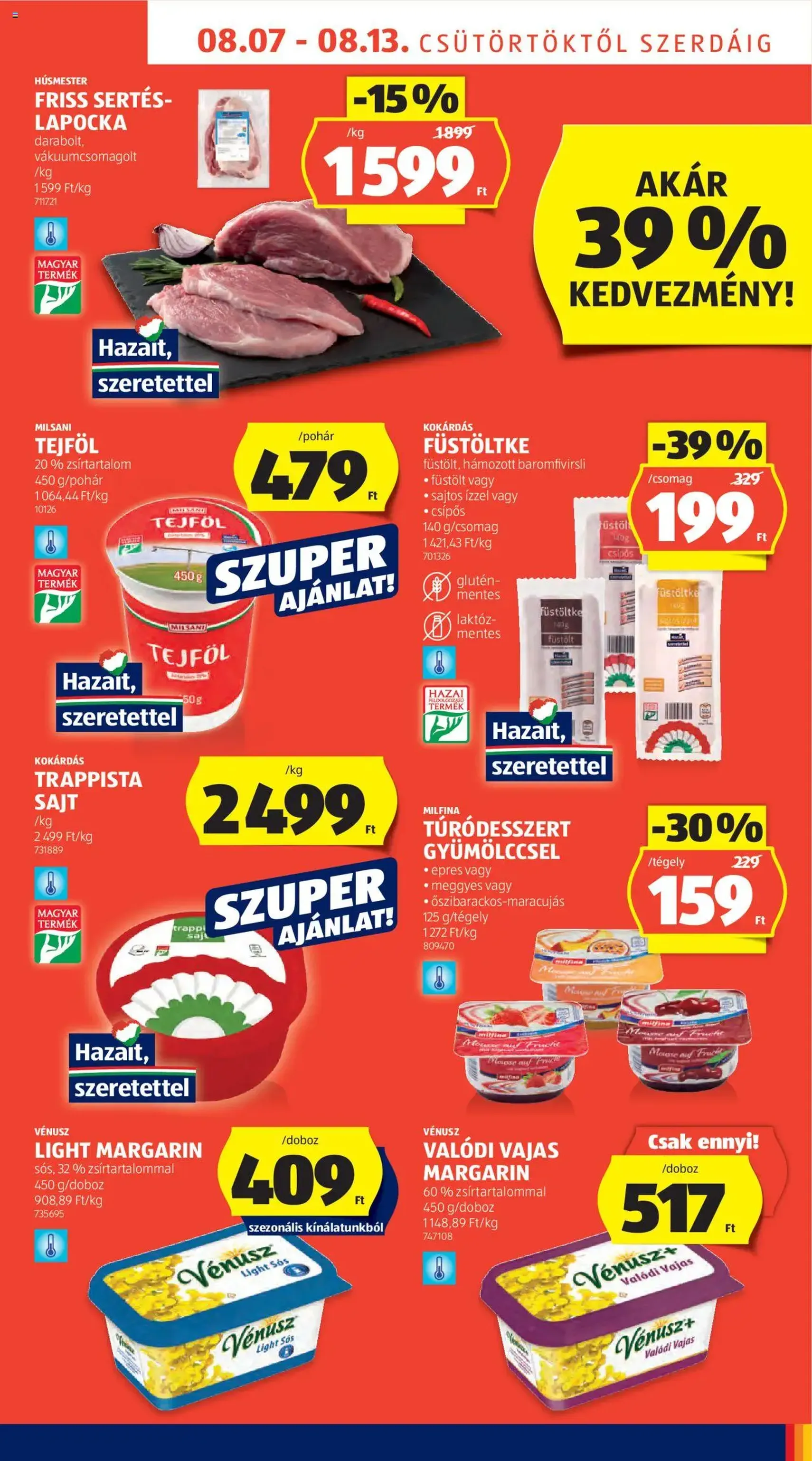 Aldi Akciós újság - 2025.08.07. érvényes szórólap 9 oldal 52 oldalból Aldi Akciós újság - 2025.08.07. érvényes szórólap 9 oldal 52 oldalból