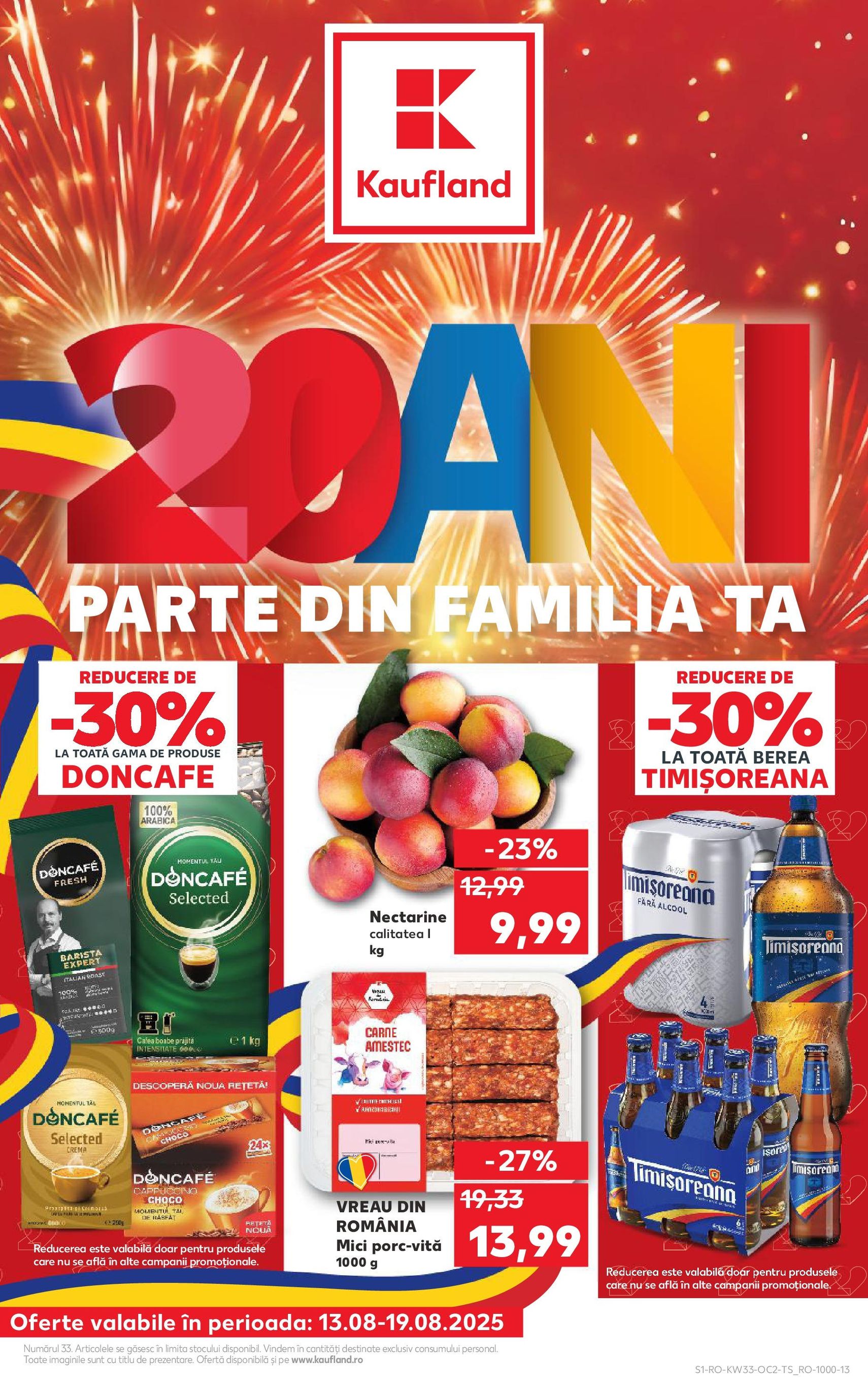 Catalog Kaufland - București - cataloage valabile începând cu 13.08.2025 pagina 1 din 66 Catalog Kaufland - București - cataloage valabile începând cu 13.08.2025 pagina 1 din 66