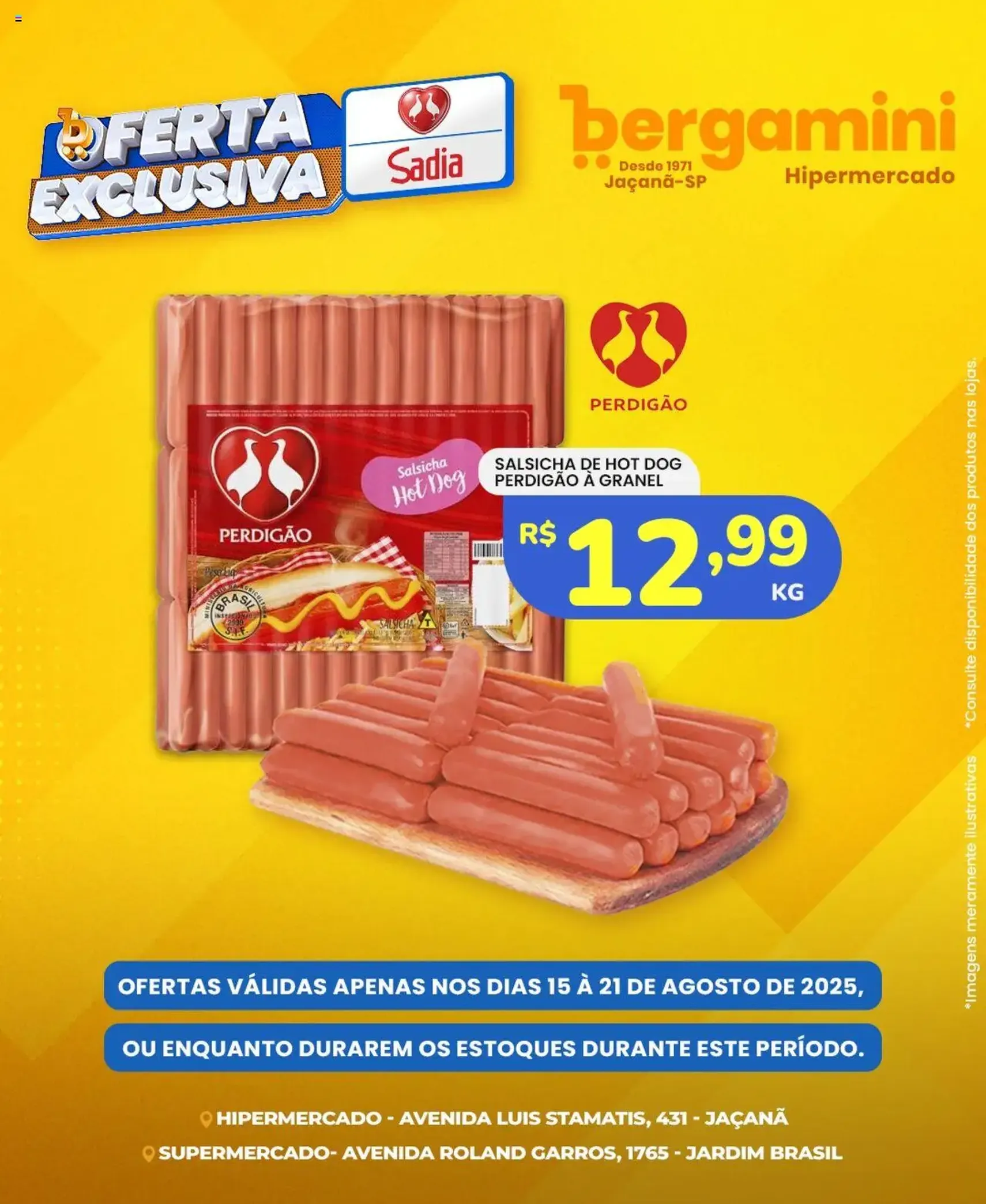 Supermercado Bergamini - Ofertas Sadia e Perdigão - folheto válido a partir de 15/08/2025 página 4 de 6 Supermercado Bergamini - Ofertas Sadia e Perdigão - folheto válido a partir de 15/08/2025 página 4 de 6