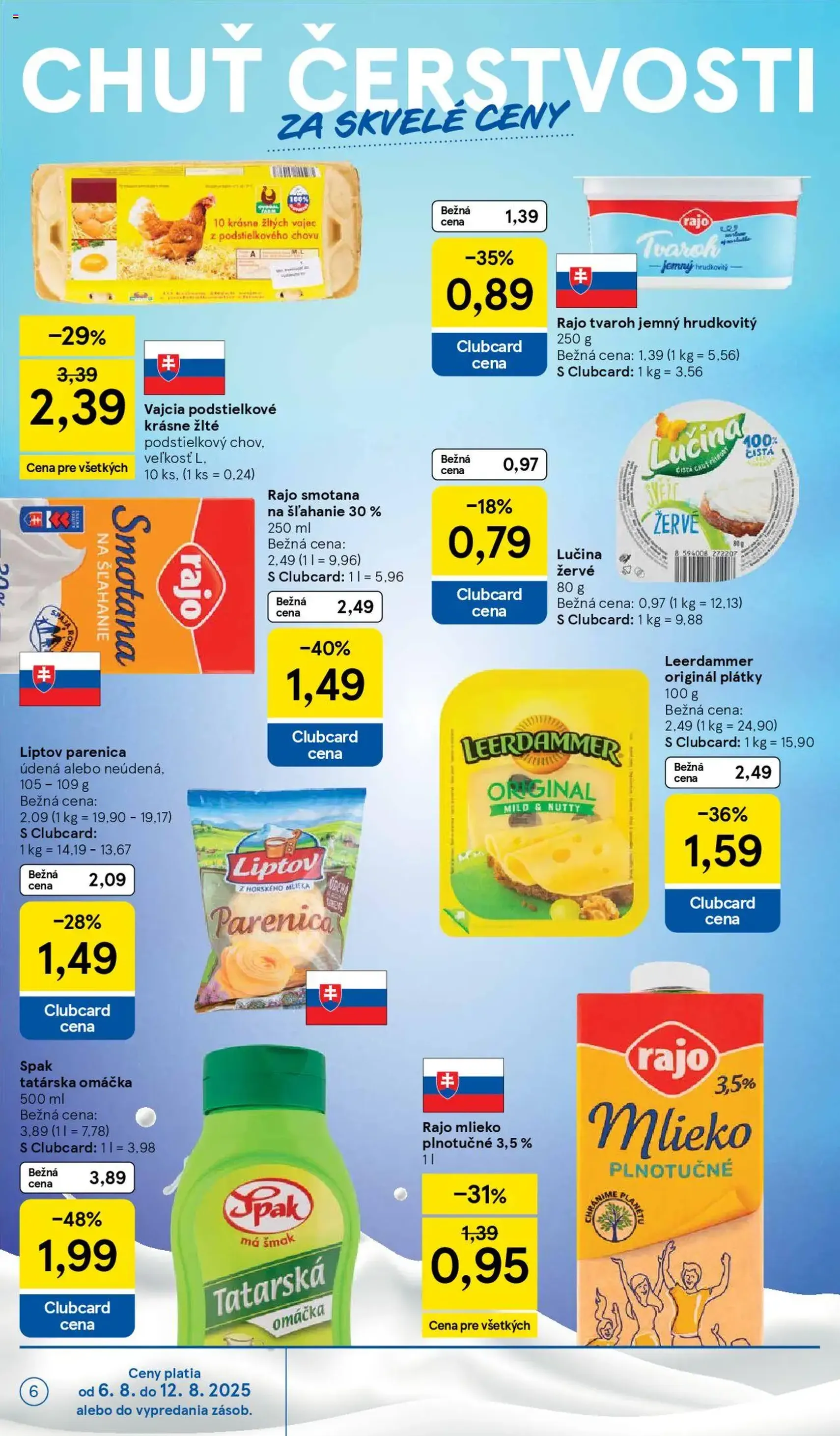 Tesco Hypermarket - leták - platný leták od 06.08.2025 strana 6 z 41 Tesco Hypermarket - leták - platný leták od 06.08.2025 strana 6 z 41
