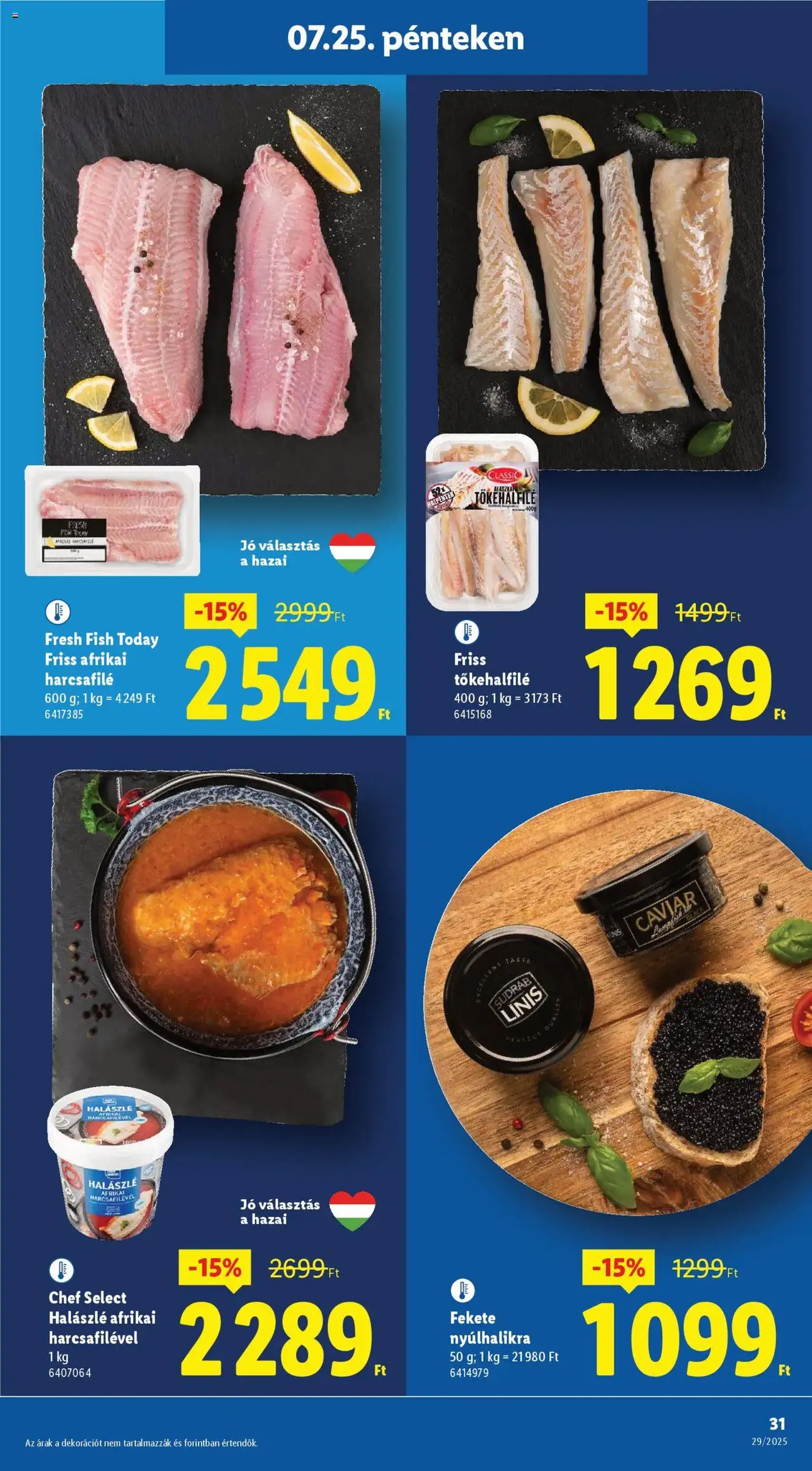 Lidl Akciós újság - 2025.07.24. érvényes szórólap 31 oldal 62 oldalból Lidl Akciós újság - 2025.07.24. érvényes szórólap 31 oldal 62 oldalból