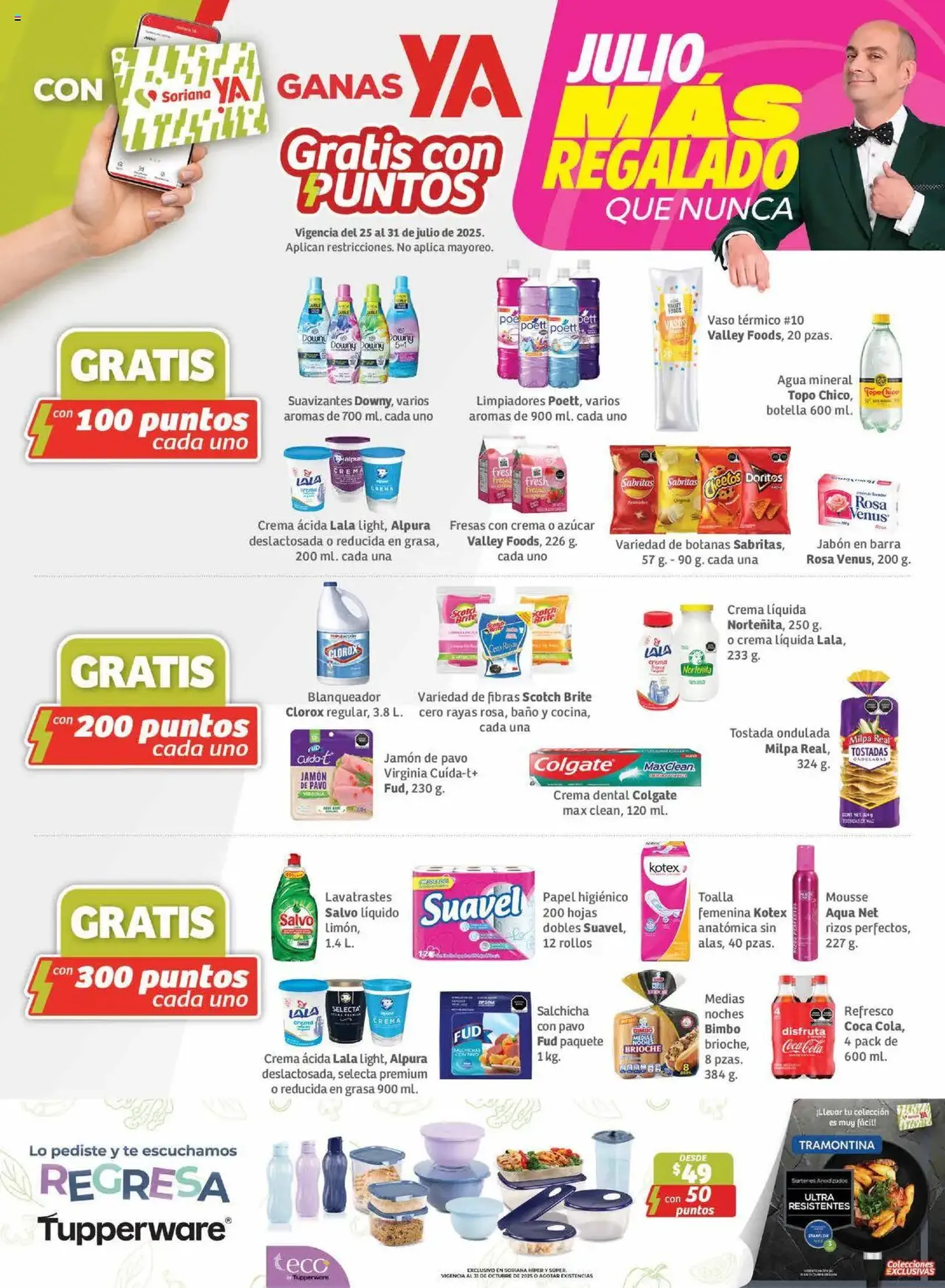 Soriana - Julio Regalado Híper Nacional - folleto válido desde 25/07/2025 página 25 de 35 Soriana - Julio Regalado Híper Nacional - folleto válido desde 25/07/2025 página 25 de 35