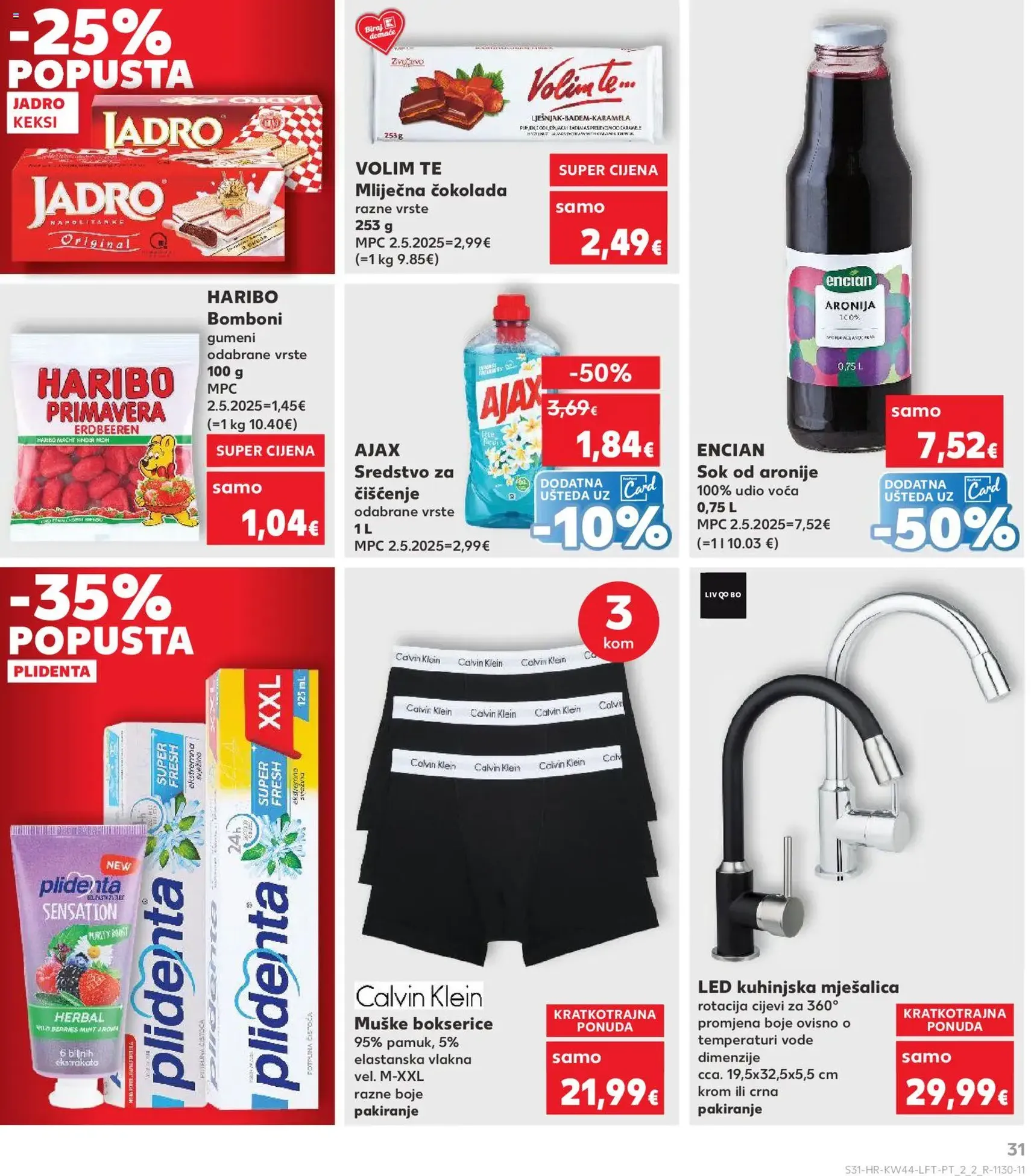 Kaufland HR - Split-Ravne njive - 2025.10.29. érvényes szórólap 31 oldal 32 oldalból Kaufland HR - Split-Ravne njive - 2025.10.29. érvényes szórólap 31 oldal 32 oldalból