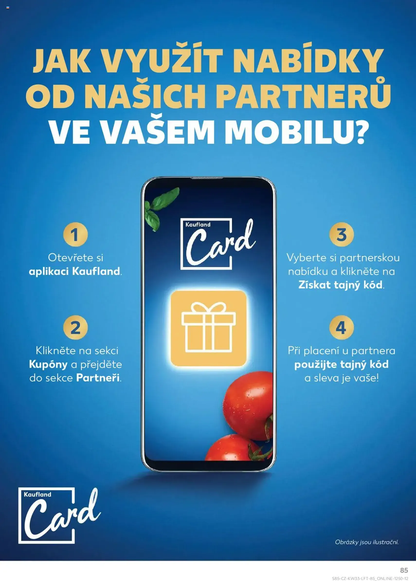 Kaufland leták - platný leták od 13.08.2025 strana 85 z 90 Kaufland leták - platný leták od 13.08.2025 strana 85 z 90