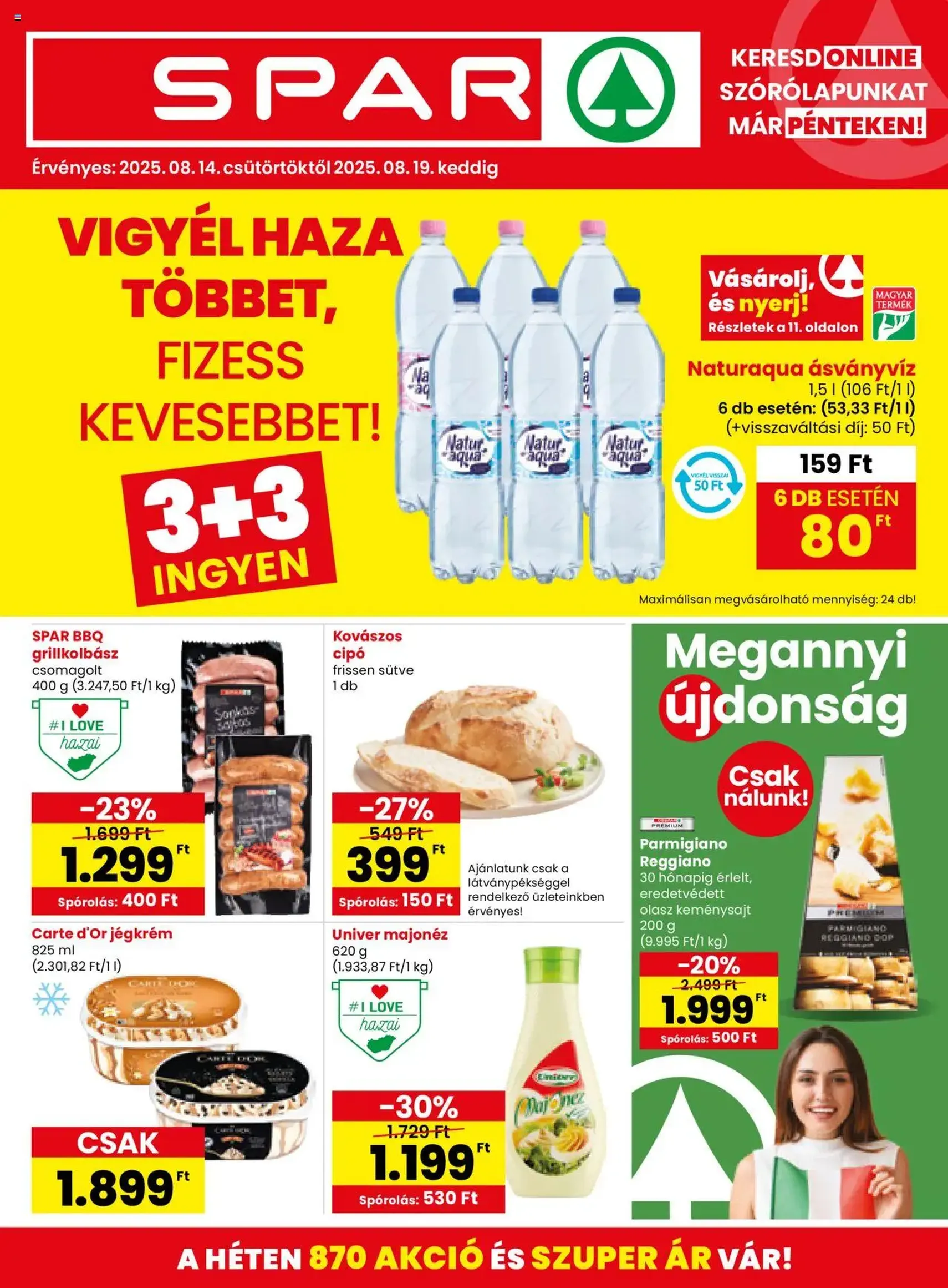 Spar Akciós újság - 2025.08.14. érvényes szórólap 1 oldal 20 oldalból Spar Akciós újság - 2025.08.14. érvényes szórólap 1 oldal 20 oldalból
