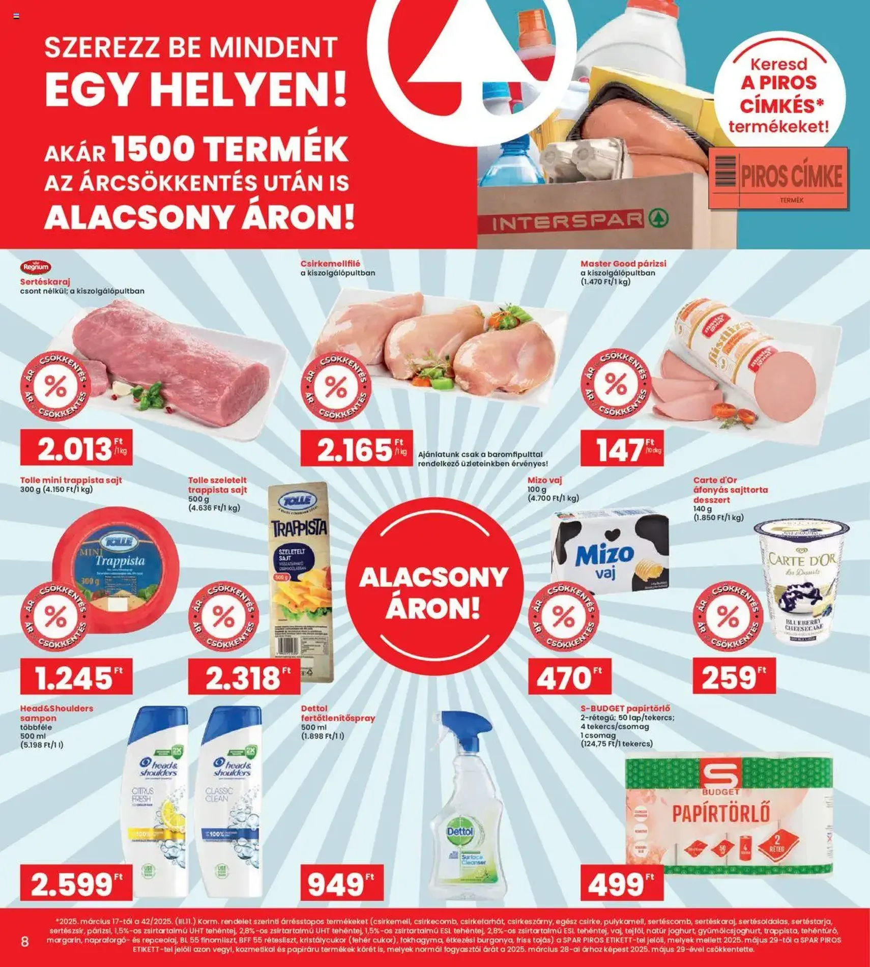 Interspar Akciós újság - 2025.07.31. érvényes szórólap 8 oldal 19 oldalból Interspar Akciós újság - 2025.07.31. érvényes szórólap 8 oldal 19 oldalból