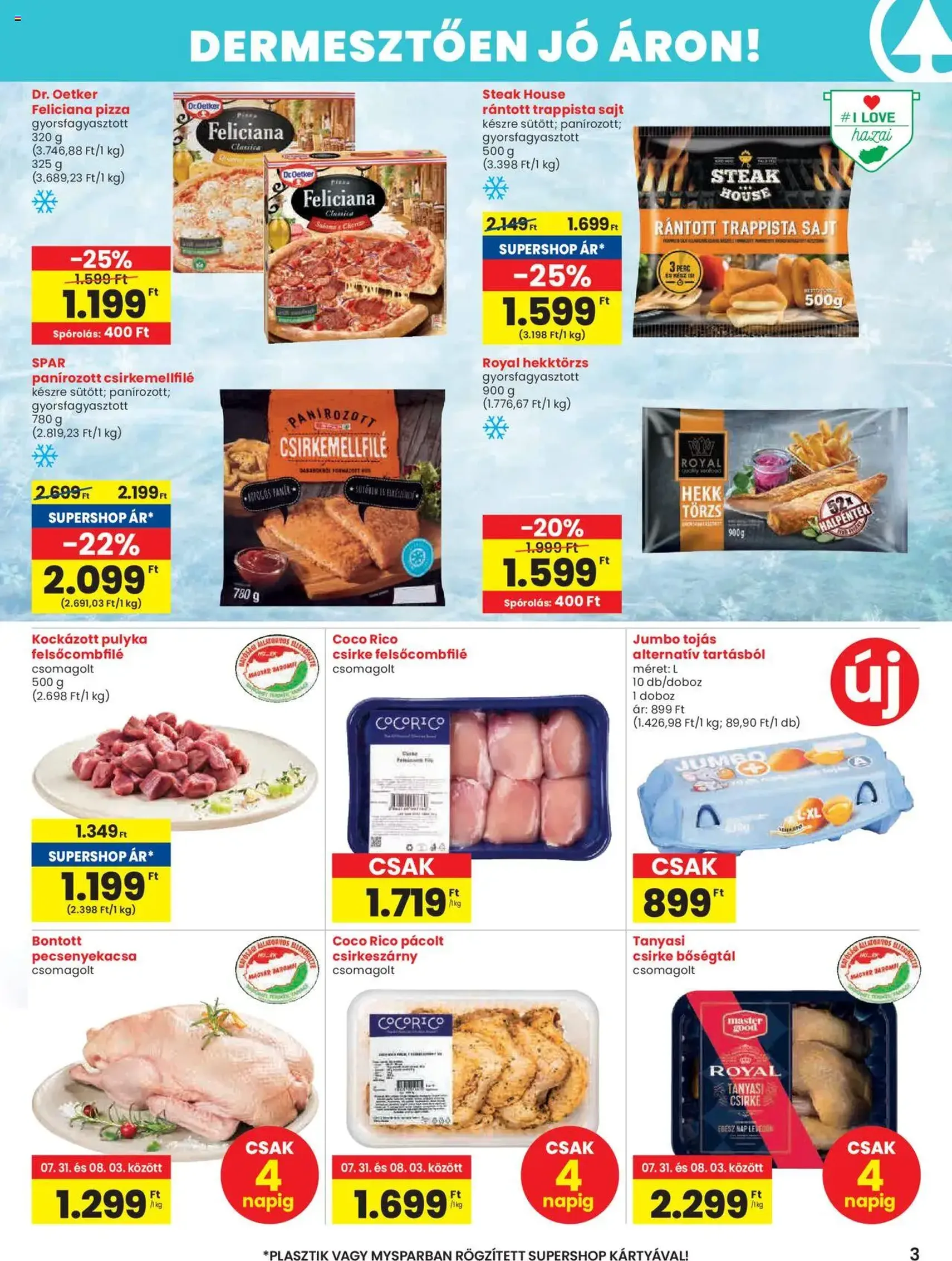 Spar Akciós újság - 2025.07.31. érvényes szórólap 3 oldal 20 oldalból Spar Akciós újság - 2025.07.31. érvényes szórólap 3 oldal 20 oldalból