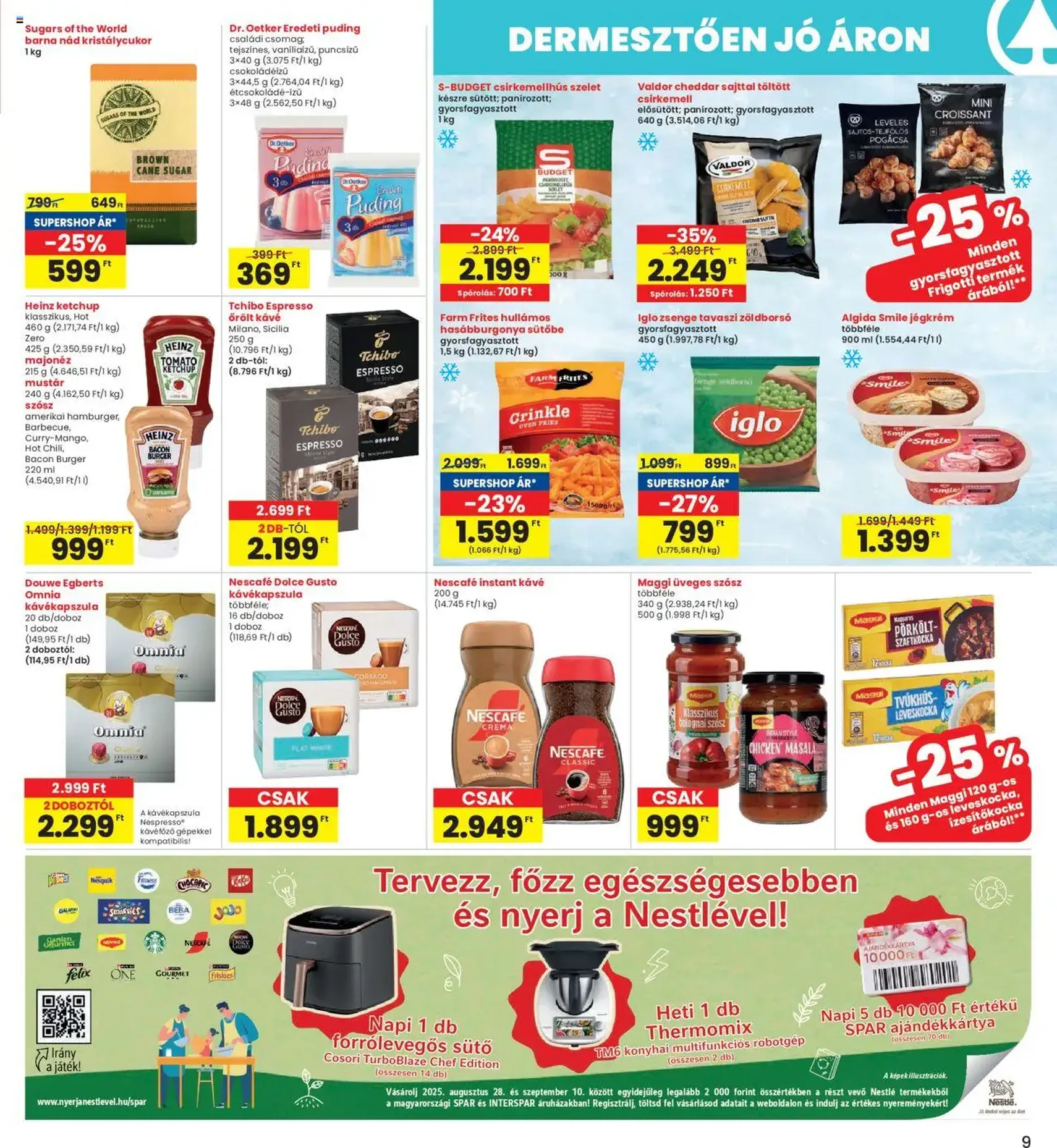 Interspar Akciós újság - 2025.08.28. érvényes szórólap 9 oldal 20 oldalból Interspar Akciós újság - 2025.08.28. érvényes szórólap 9 oldal 20 oldalból