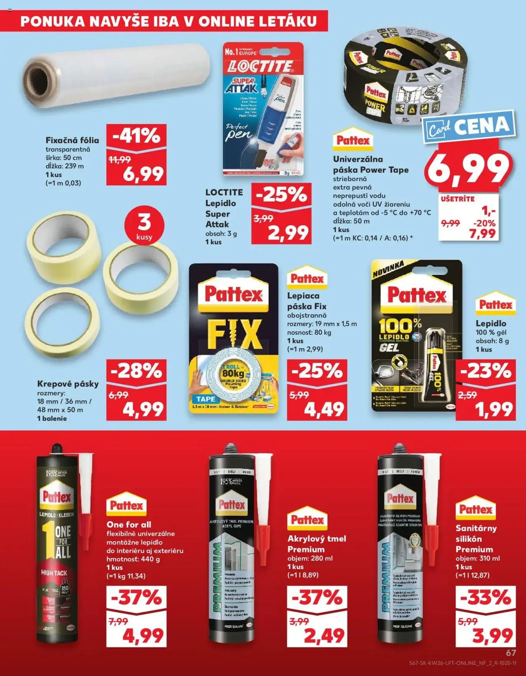 Kaufland SK - Bratislava-Dúbravka - 2025.06.26. érvényes szórólap 67 oldal 76 oldalból Kaufland SK - Bratislava-Dúbravka - 2025.06.26. érvényes szórólap 67 oldal 76 oldalból