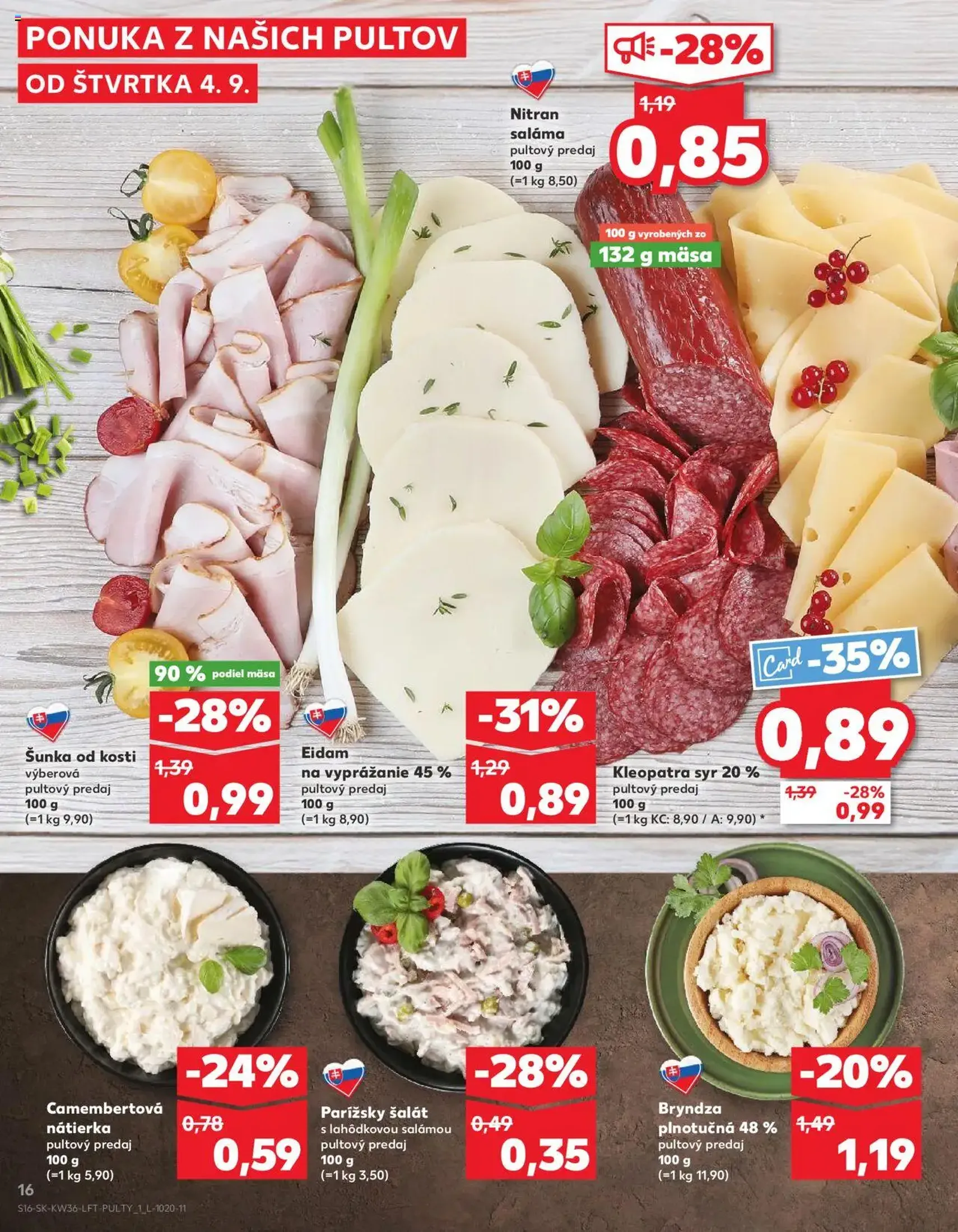Kaufland SK Bratislava-Devínska Nová Ves - 2025.09.04. érvényes szórólap 16 oldal 76 oldalból Kaufland SK Bratislava-Devínska Nová Ves - 2025.09.04. érvényes szórólap 16 oldal 76 oldalból