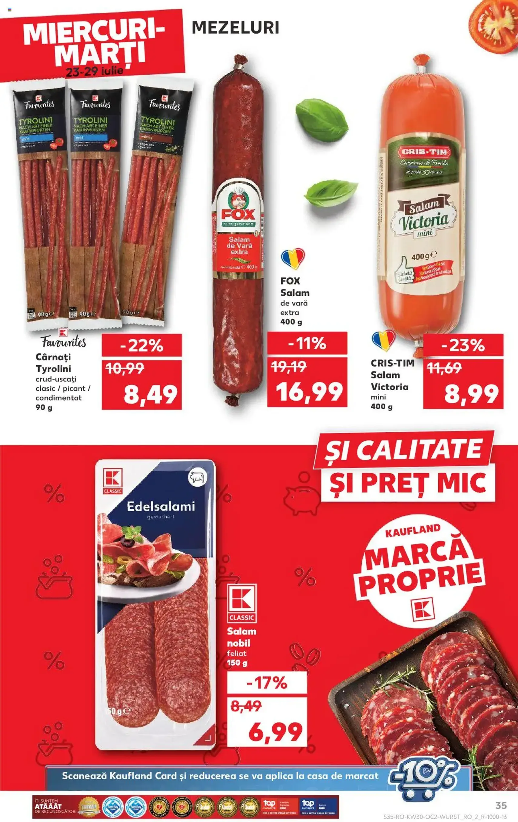 Kaufland RO - București - 2025.07.23. érvényes szórólap 35 oldal 72 oldalból Kaufland RO - București - 2025.07.23. érvényes szórólap 35 oldal 72 oldalból