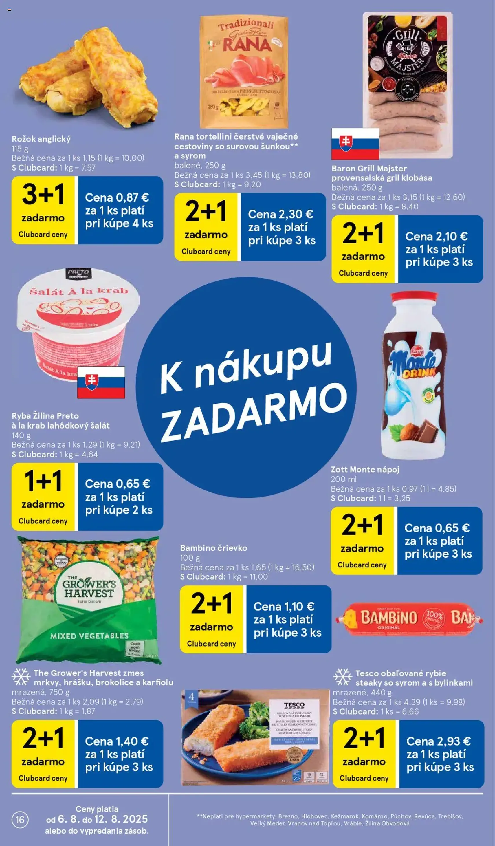 Tesco Hypermarket - leták - platný leták od 06.08.2025 strana 16 z 41 Tesco Hypermarket - leták - platný leták od 06.08.2025 strana 16 z 41