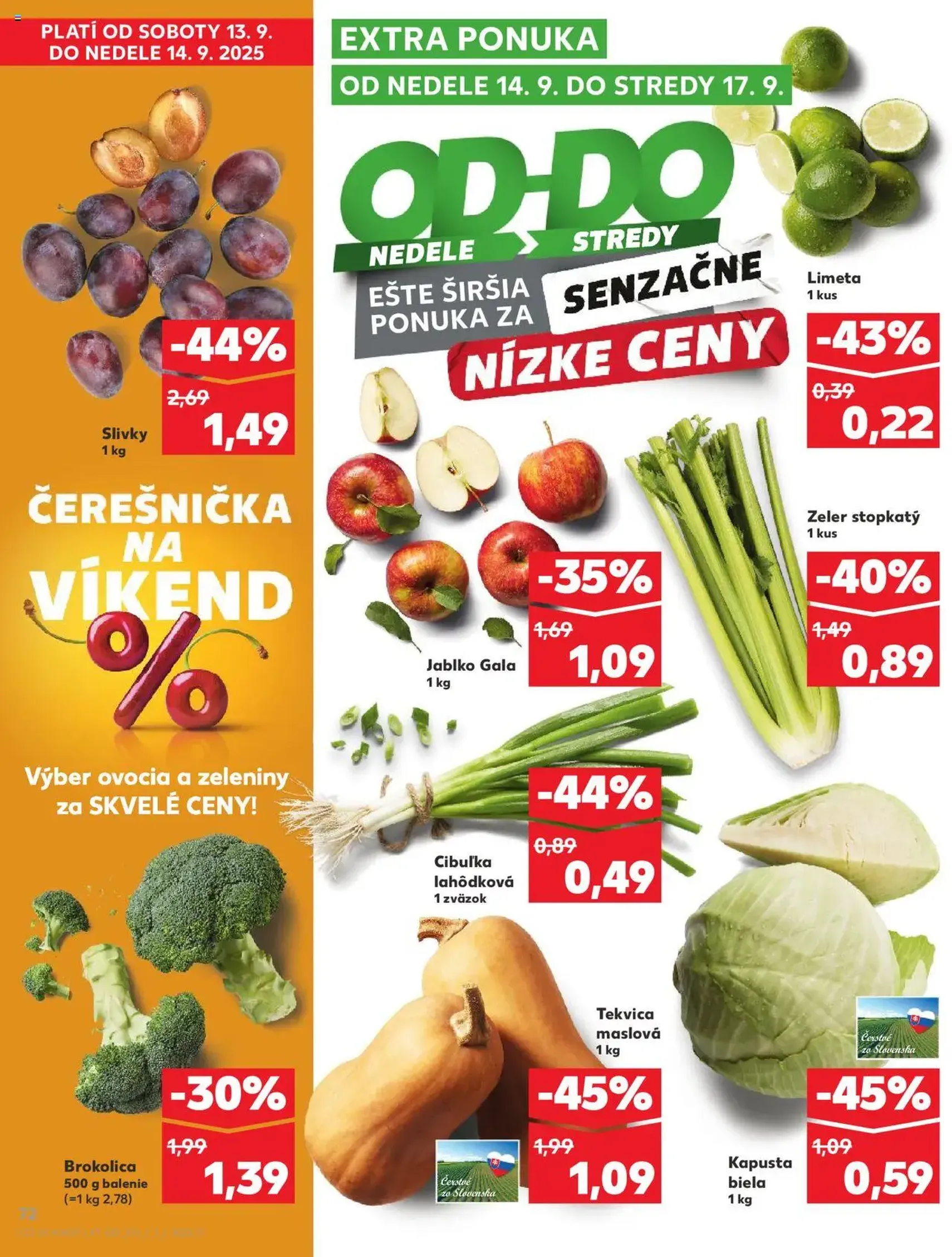 Kaufland SK Bratislava-Devínska Nová Ves - 2025.09.11. érvényes szórólap 72 oldal 78 oldalból Kaufland SK Bratislava-Devínska Nová Ves - 2025.09.11. érvényes szórólap 72 oldal 78 oldalból
