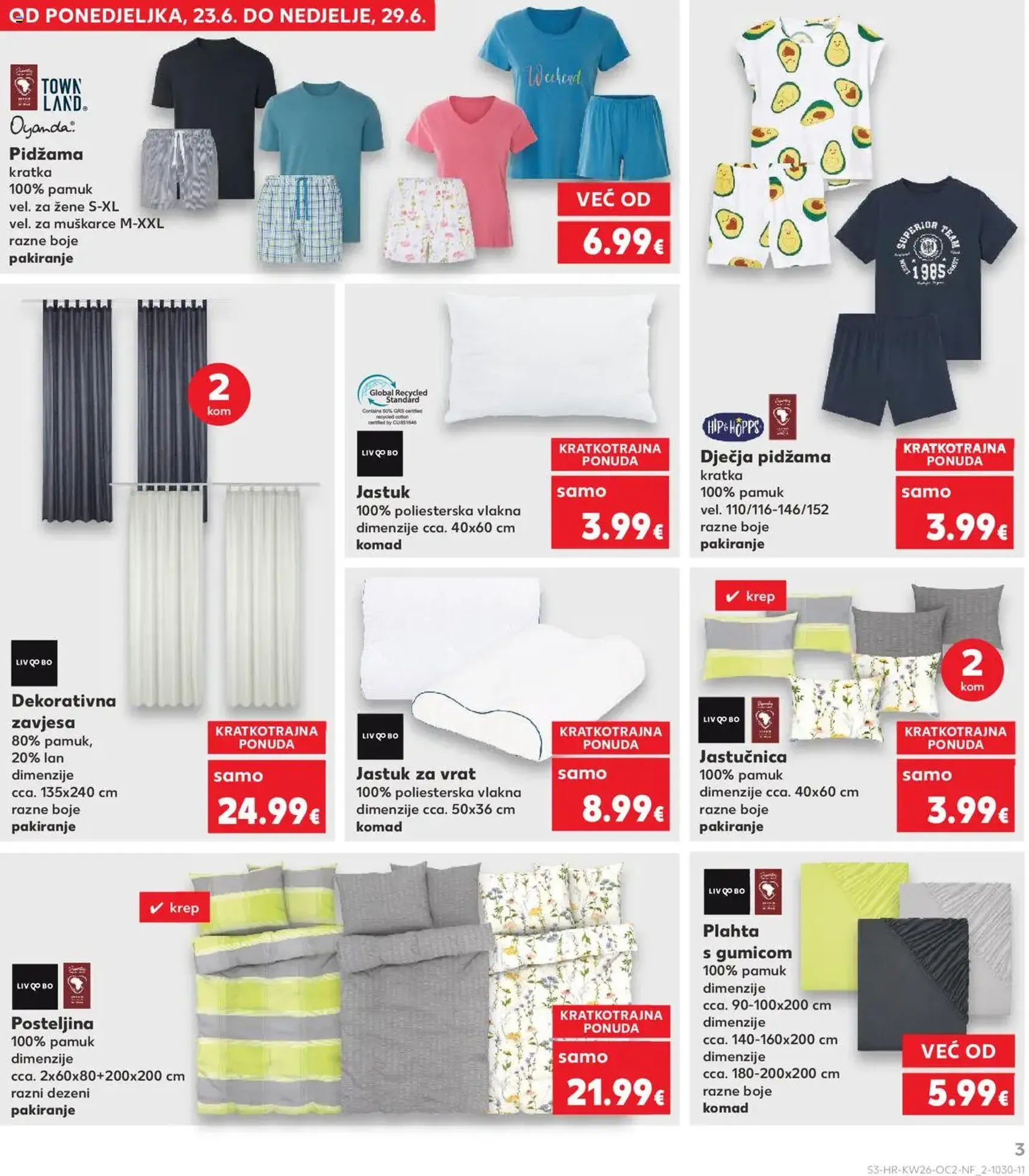 Kaufland HR - Split-Ravne njive - 2025.06.25. érvényes szórólap 3 oldal 24 oldalból Kaufland HR - Split-Ravne njive - 2025.06.25. érvényes szórólap 3 oldal 24 oldalból