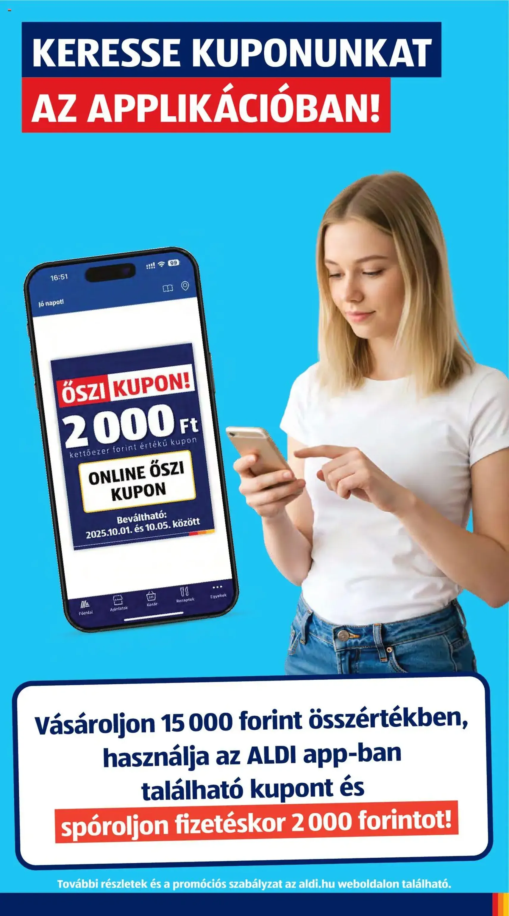 Aldi Akciós újság - 2025.10.02. érvényes szórólap 13 oldal 40 oldalból Aldi Akciós újság - 2025.10.02. érvényes szórólap 13 oldal 40 oldalból