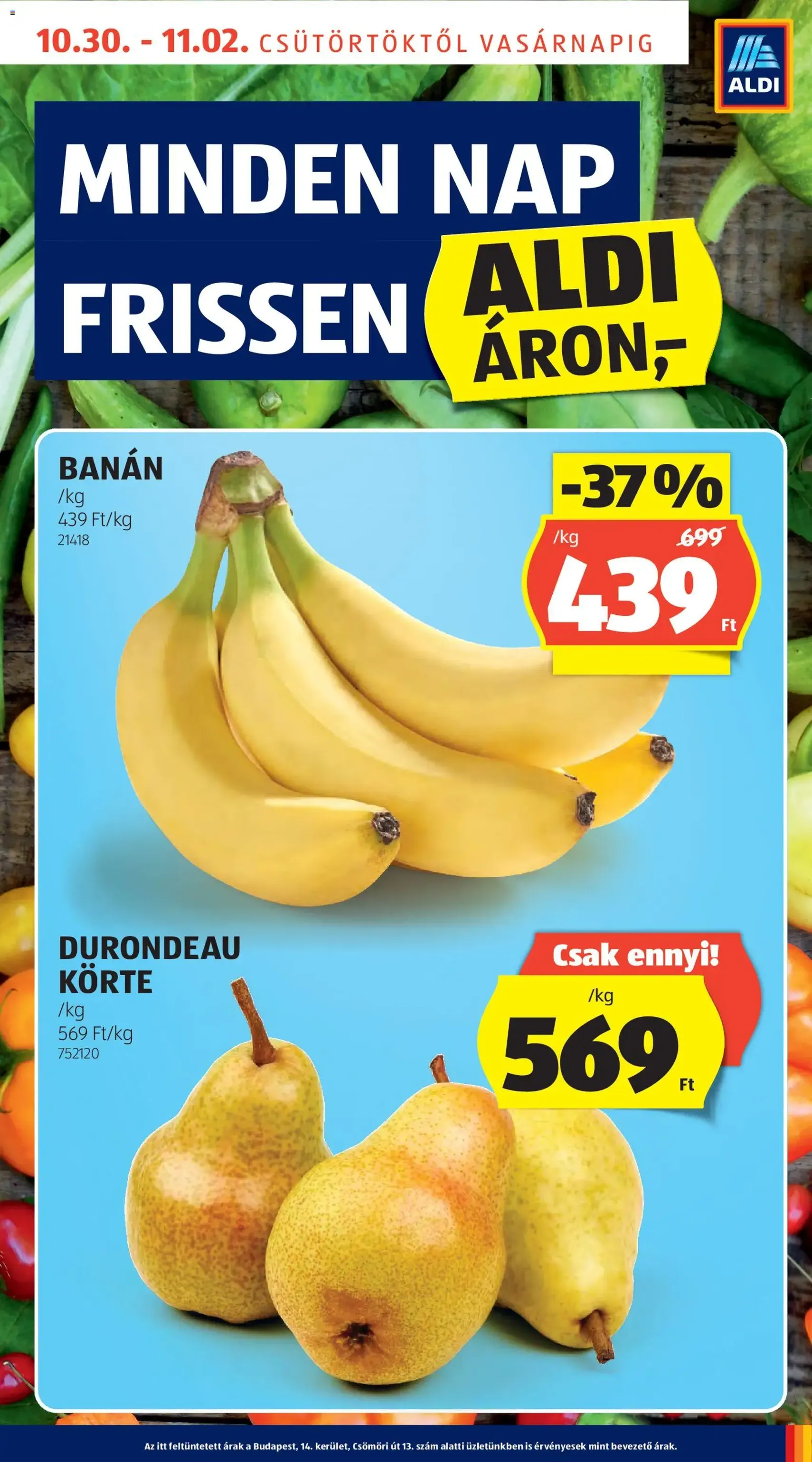 Aldi Akciós újság - 2025.10.30. érvényes szórólap 13 oldal 55 oldalból Aldi Akciós újság - 2025.10.30. érvényes szórólap 13 oldal 55 oldalból